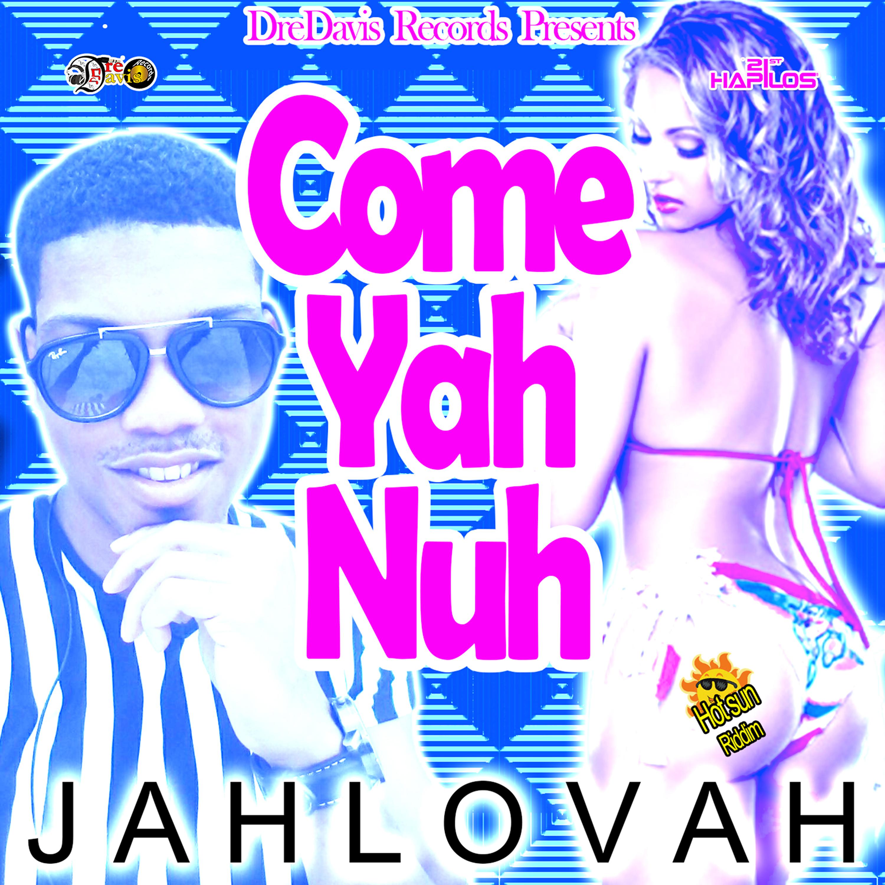 Постер альбома Come Yah Nuh