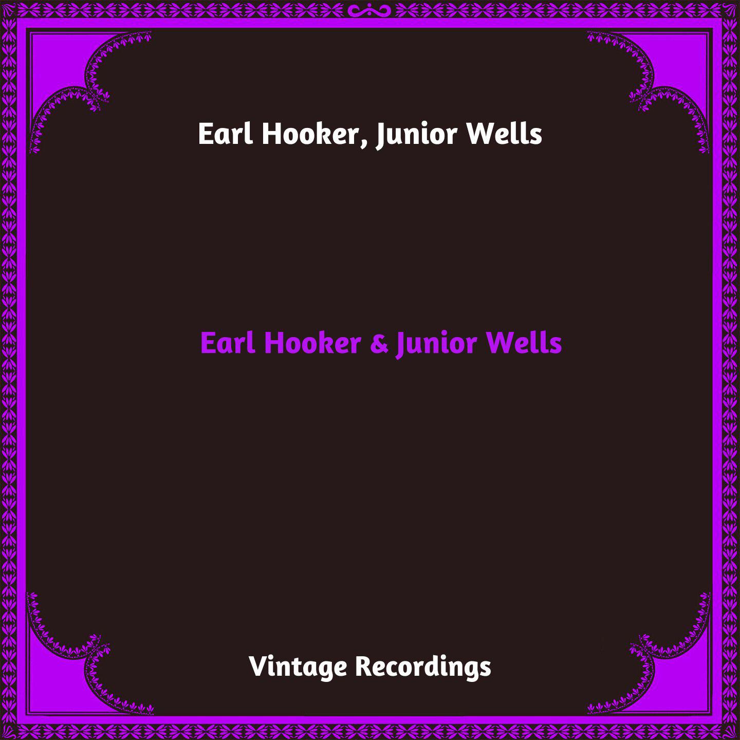 Постер альбома Earl Hooker & Junior Wells