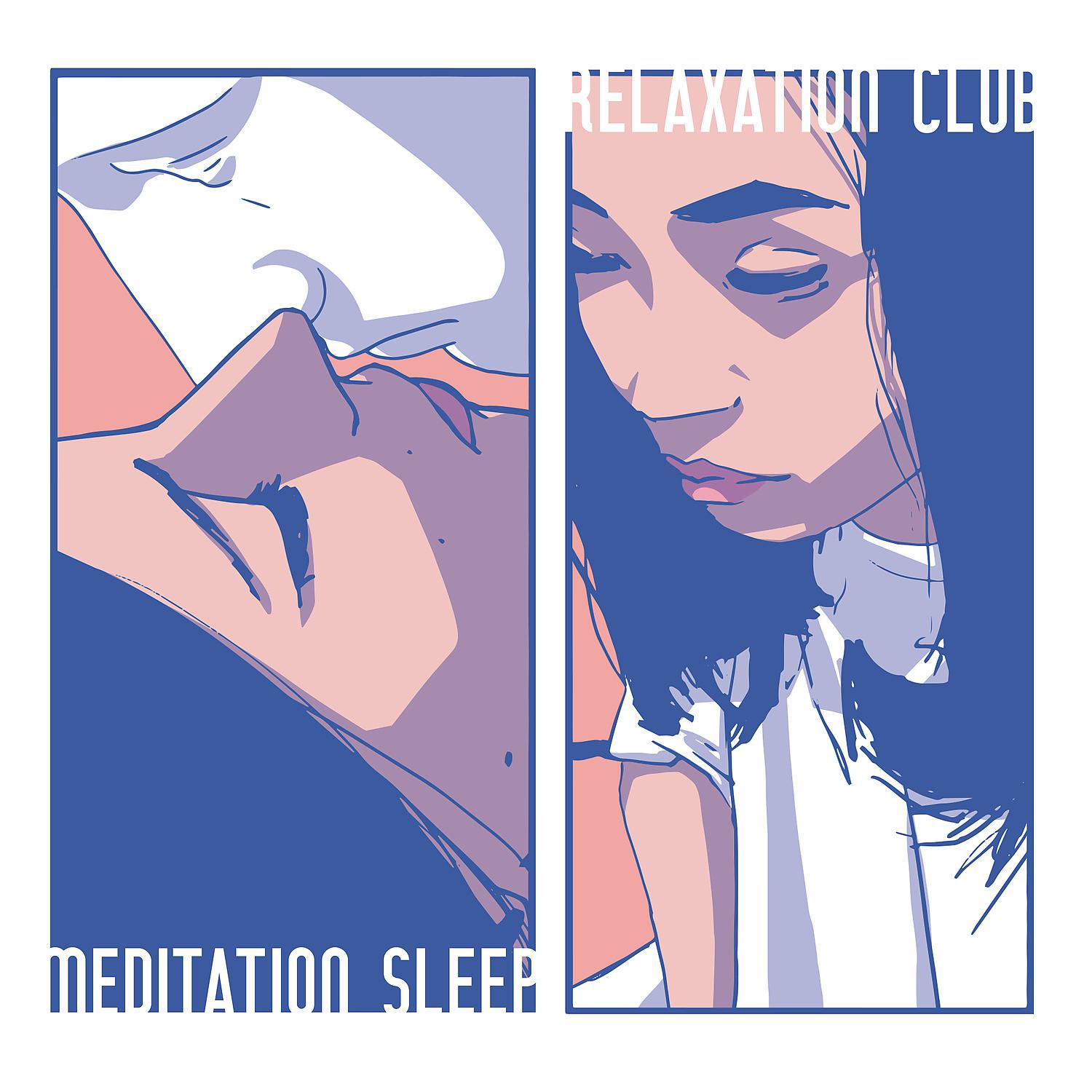 Постер альбома Meditation Sleep Relaxation Club