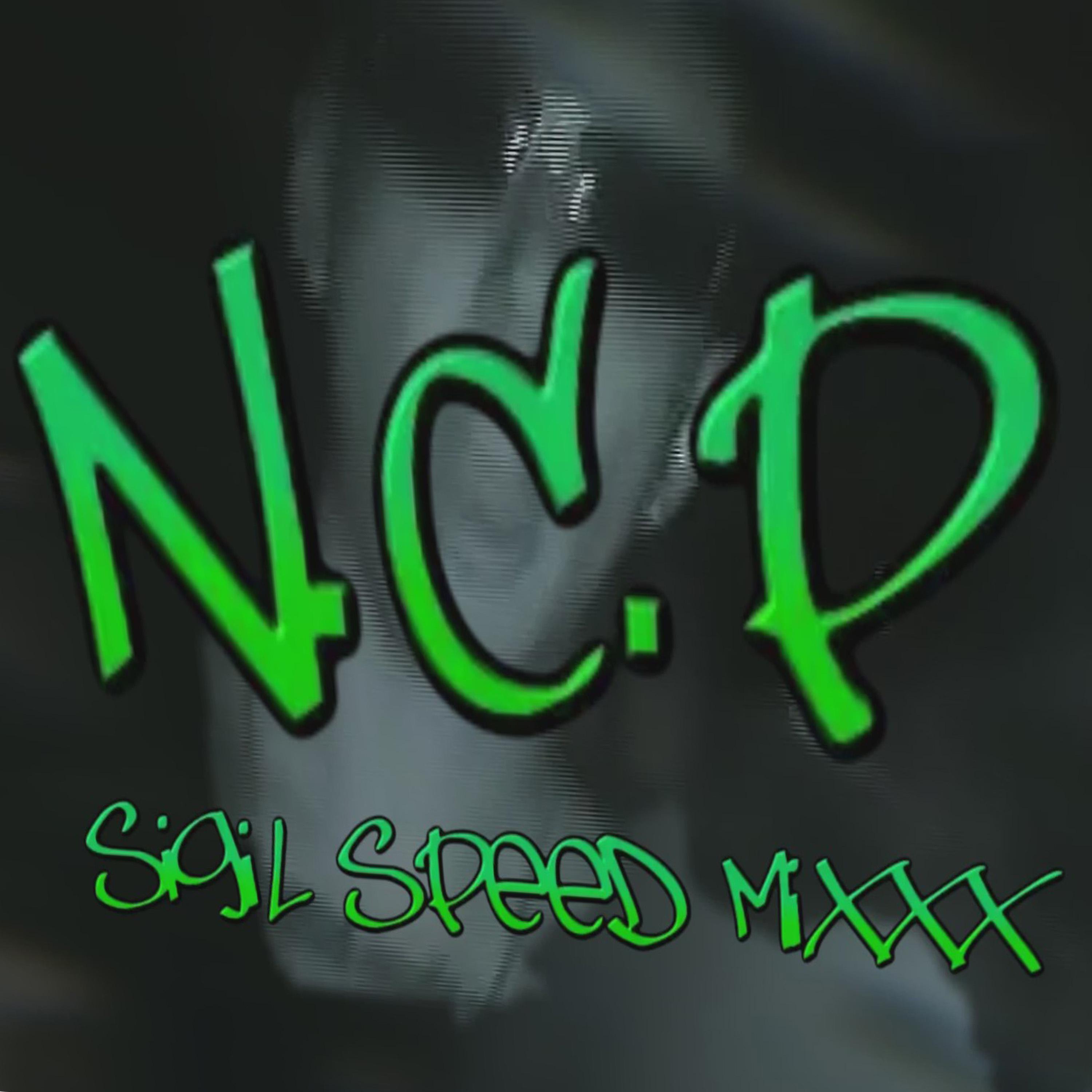 Постер альбома N.C.P (Sigil Speed)