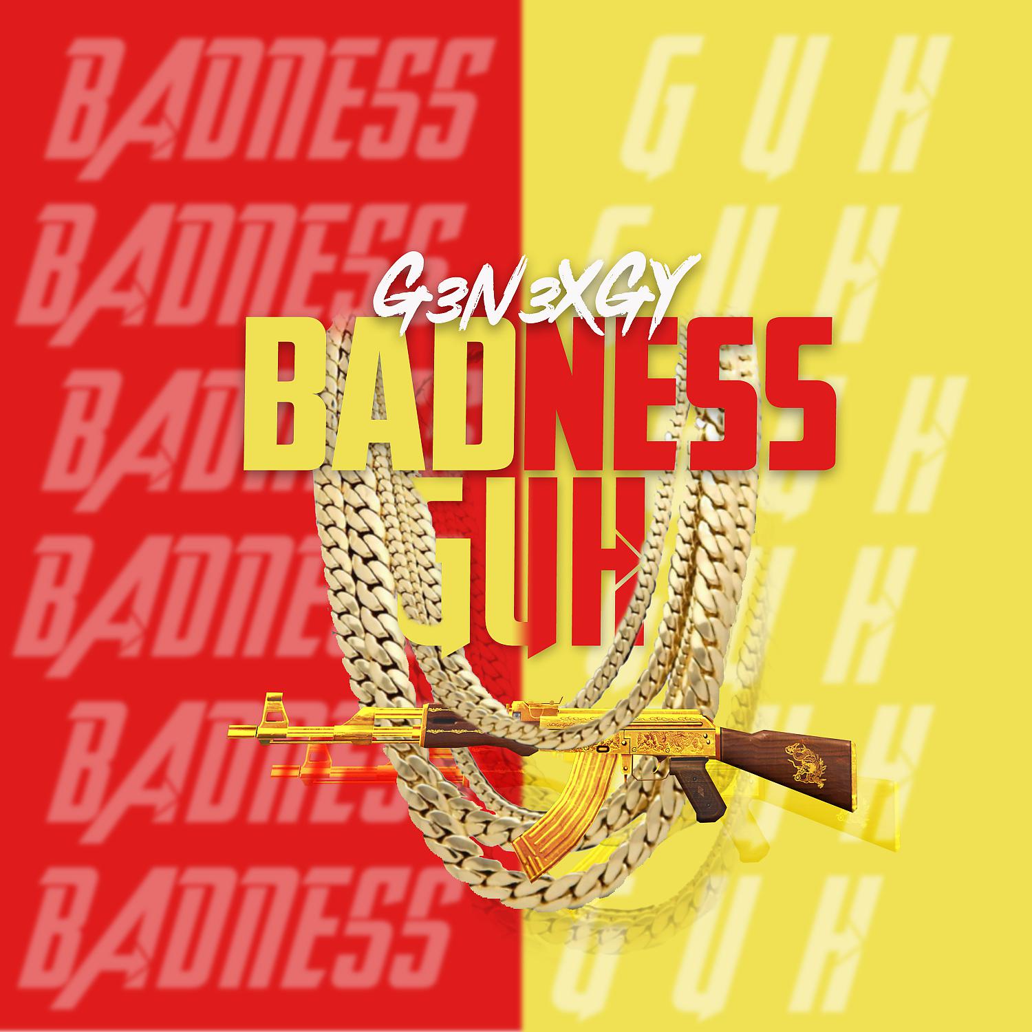 Постер альбома Badness Guh