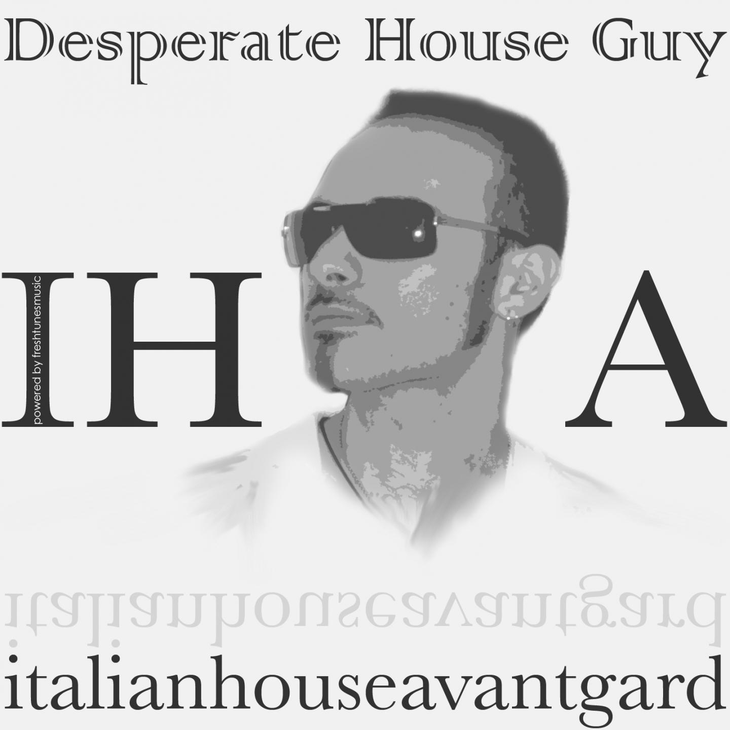 Постер альбома Desperate House Guy