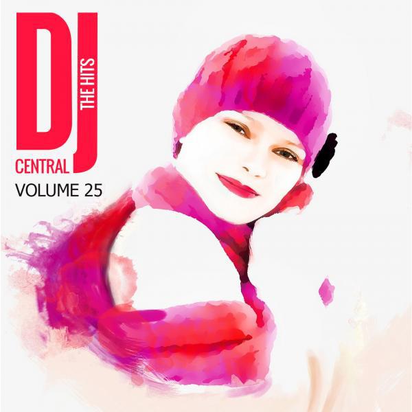 Постер альбома DJ Central - The Hits, Vol. 25