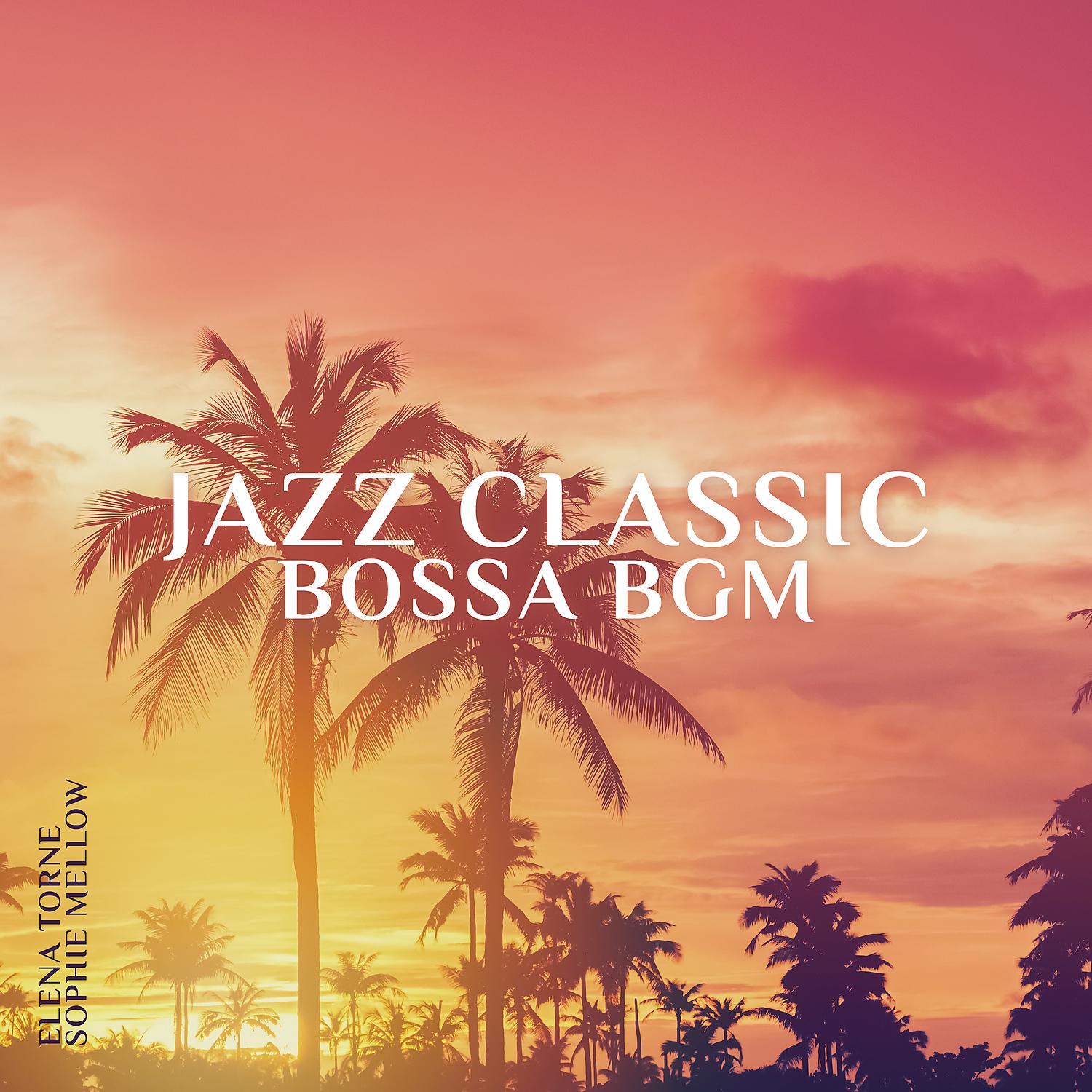 Постер альбома Jazz Classic Bossa BGM