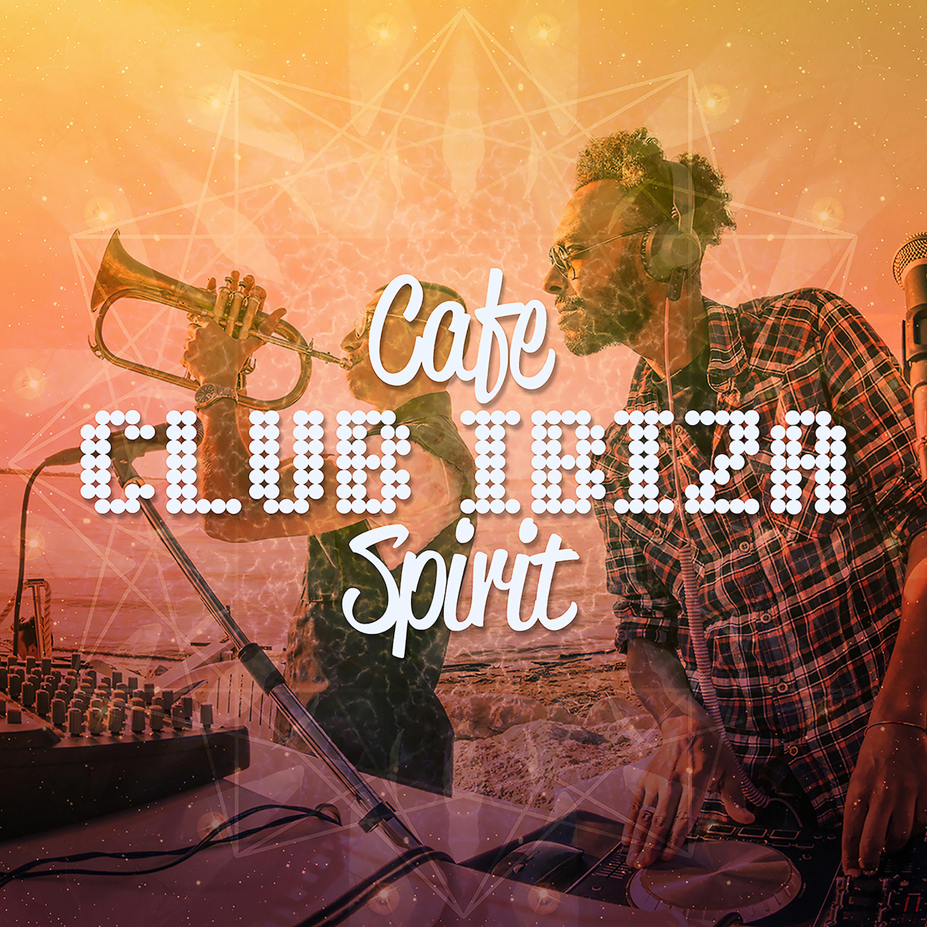 Постер альбома Cafe Club Ibiza Spirit