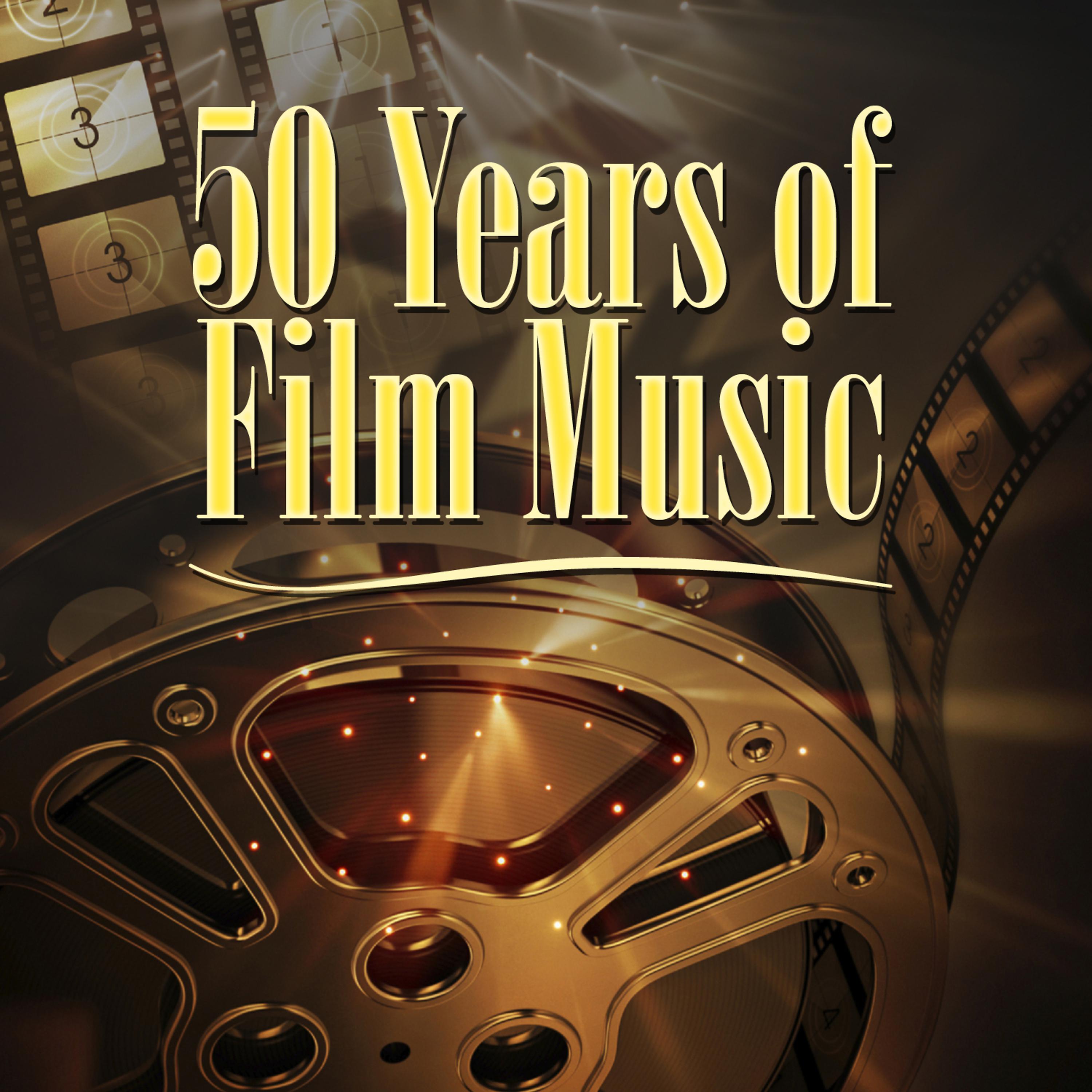 Постер альбома 50 Years Of Film Music (1923-1973)