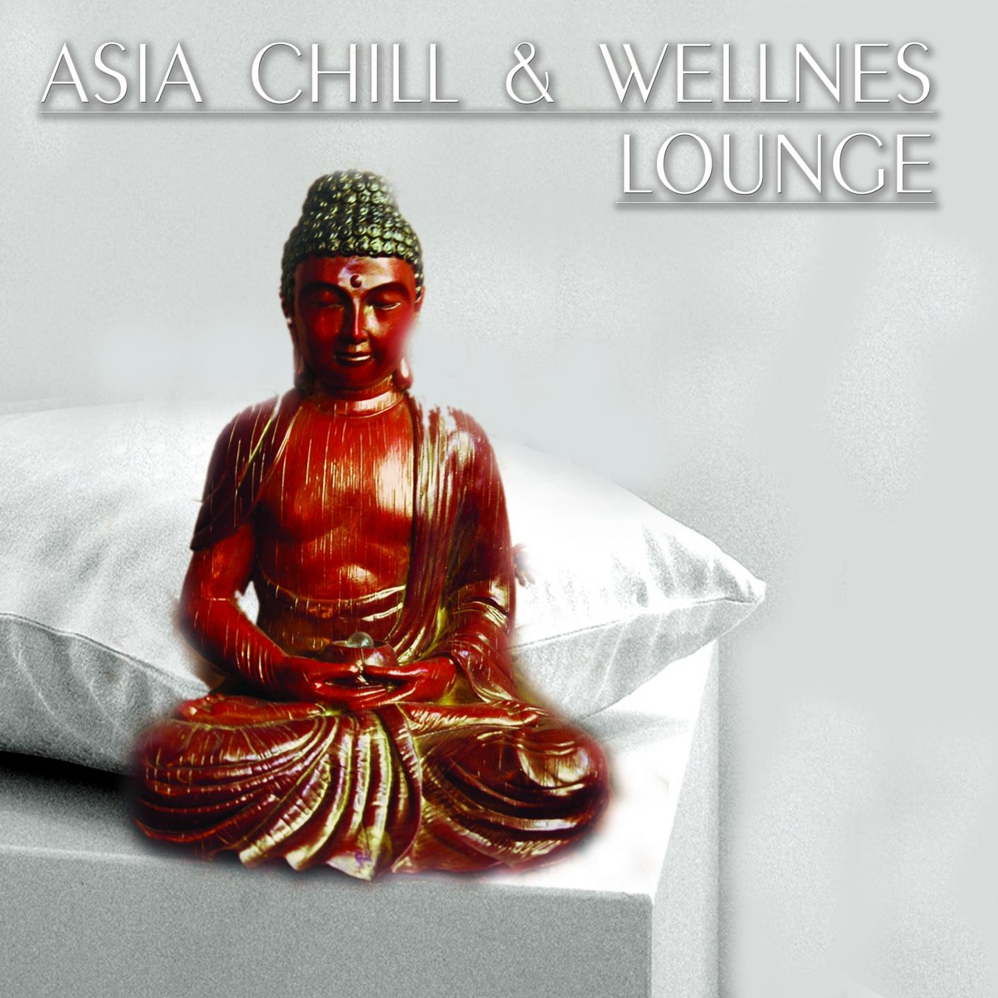 Постер альбома Asia Chill and Wellness Lounge