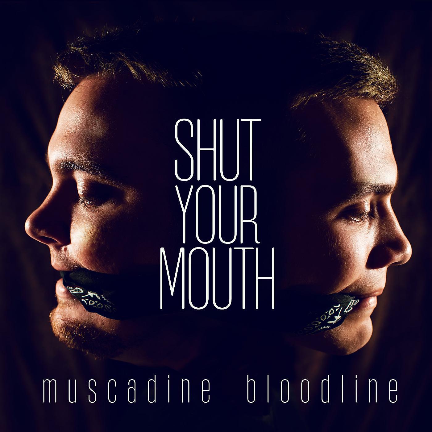 Постер альбома Shut Your Mouth