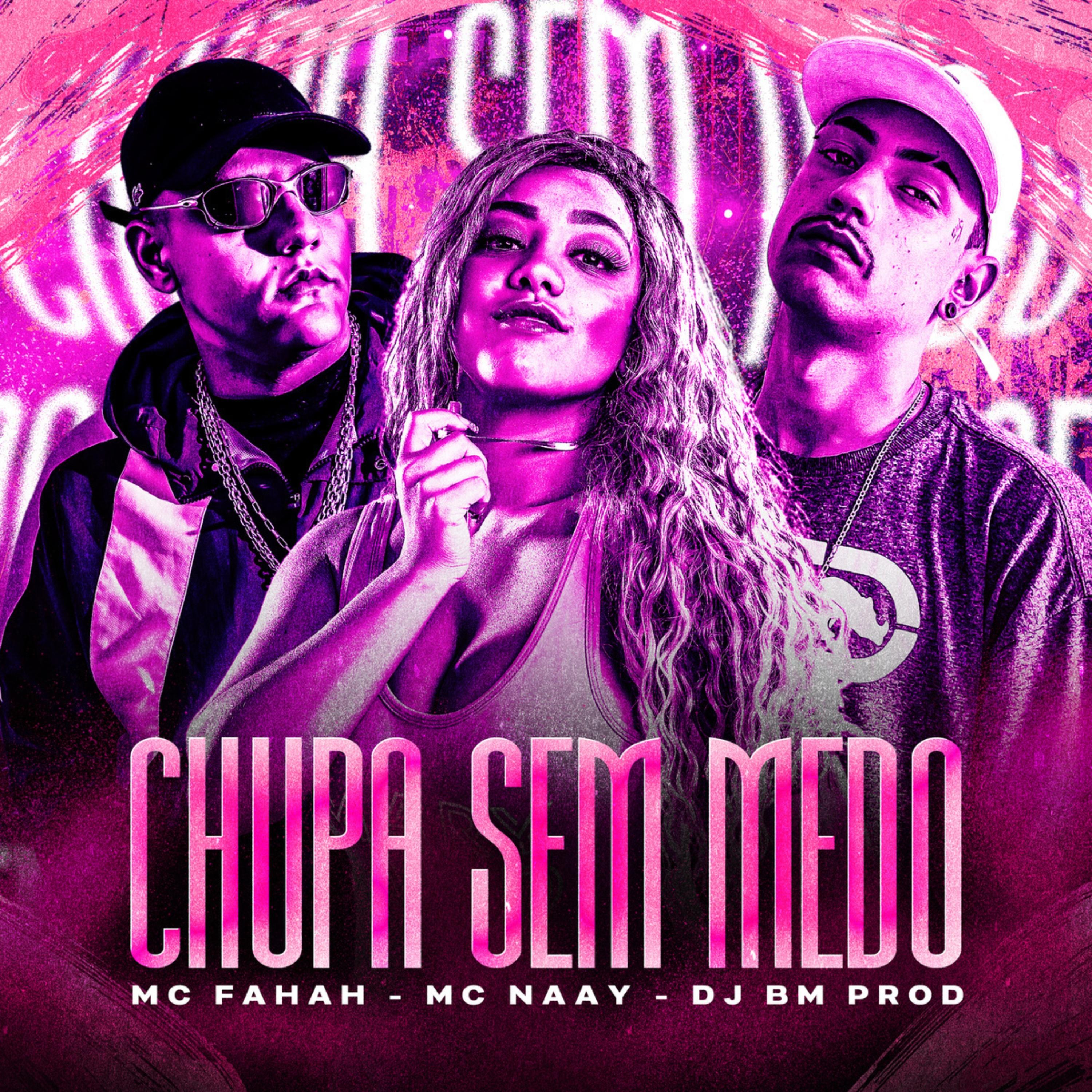 Постер альбома Chupa Sem Medo