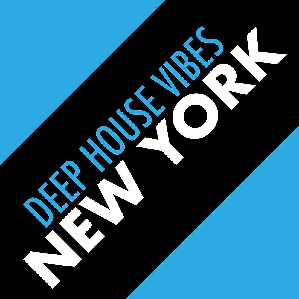 Постер альбома Deep House Vibes New York
