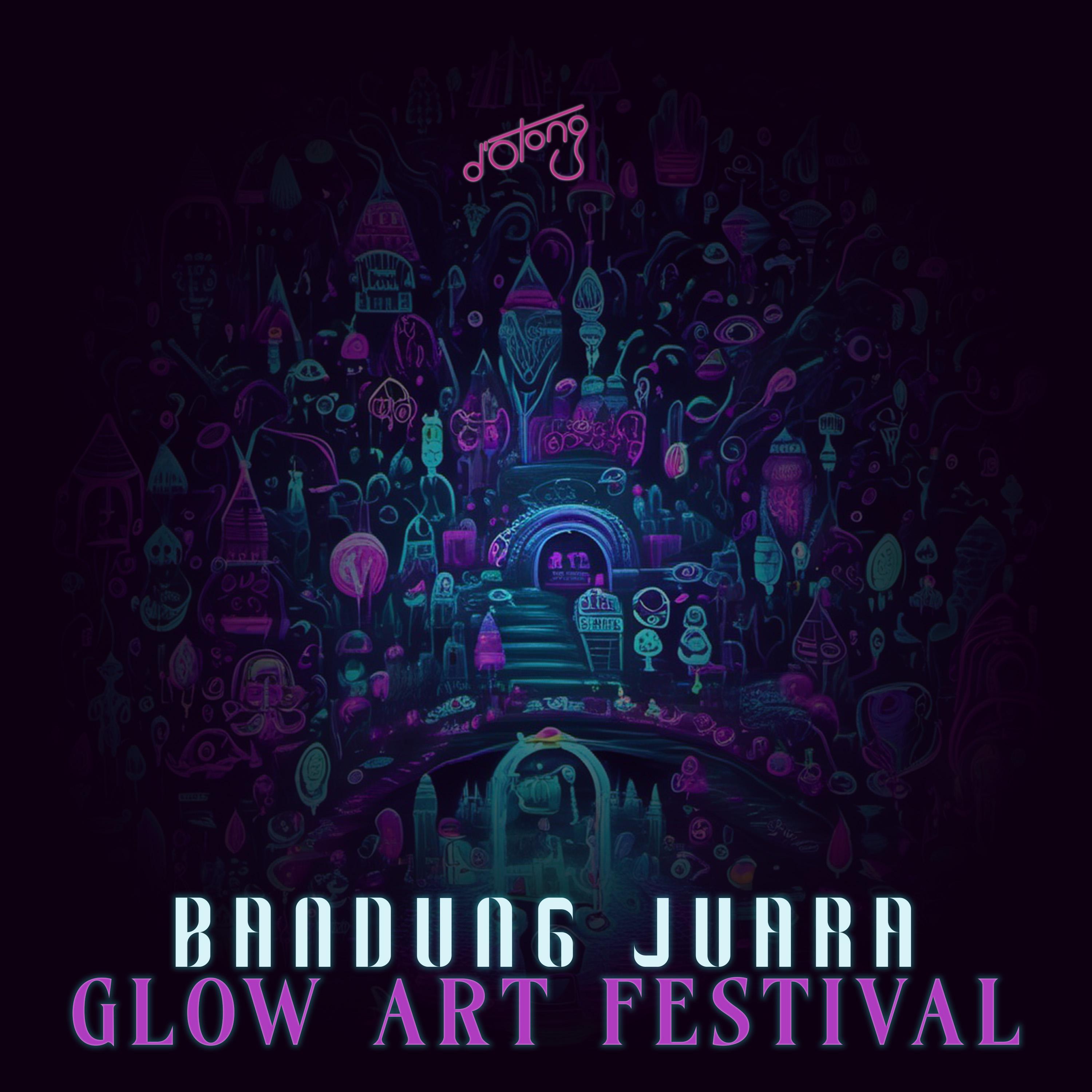 Постер альбома Glow Art Festival (Bandung Juara)