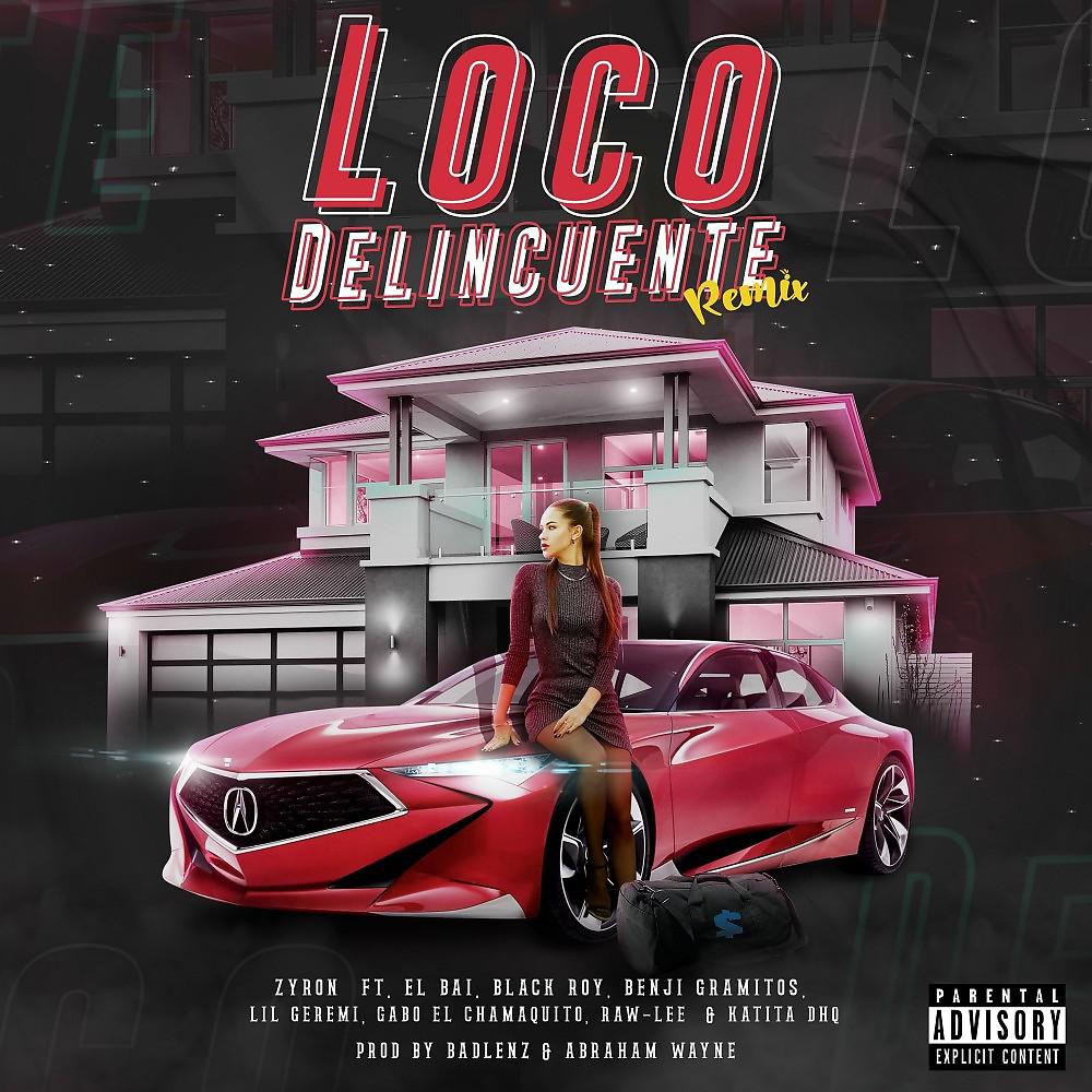 Постер альбома Loco Delincuente (Remix)