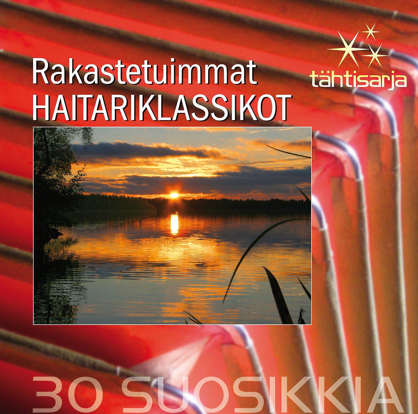Постер альбома Tähtisarja - 30 Suosikkia / Rakastetuimmat haitariklassikot