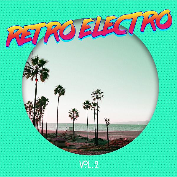 Постер альбома Retro Electro, Vol. 2