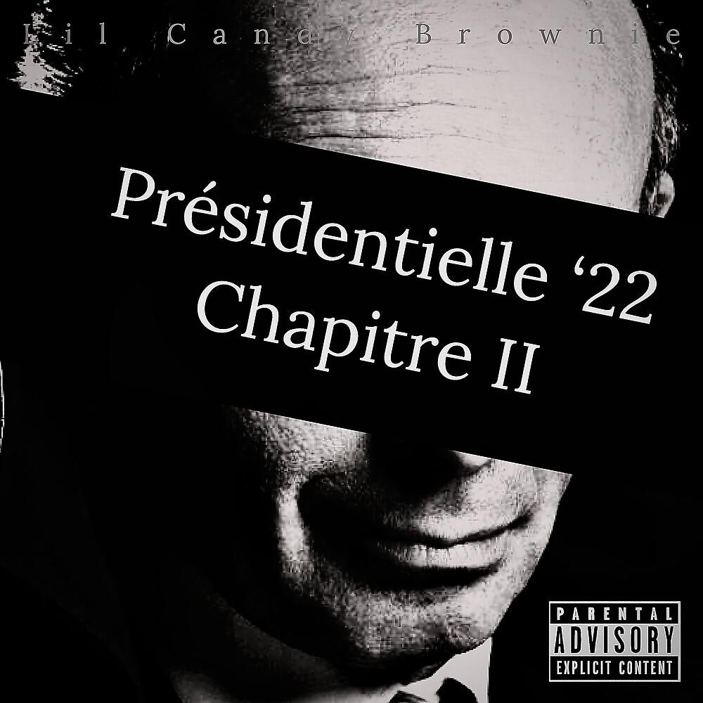 Постер альбома Présidentielle '22 chapitre II