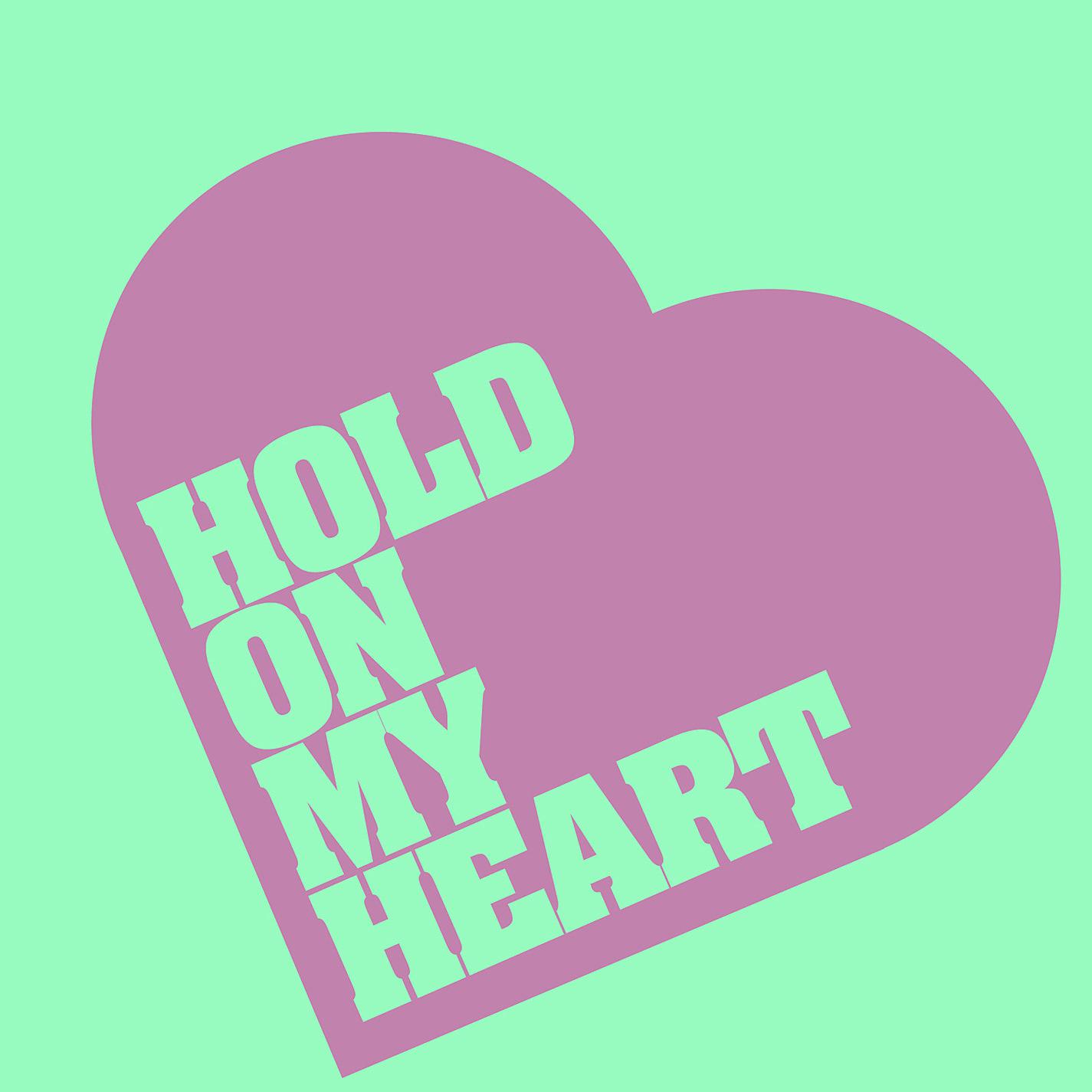 Постер альбома Hold on My Heart