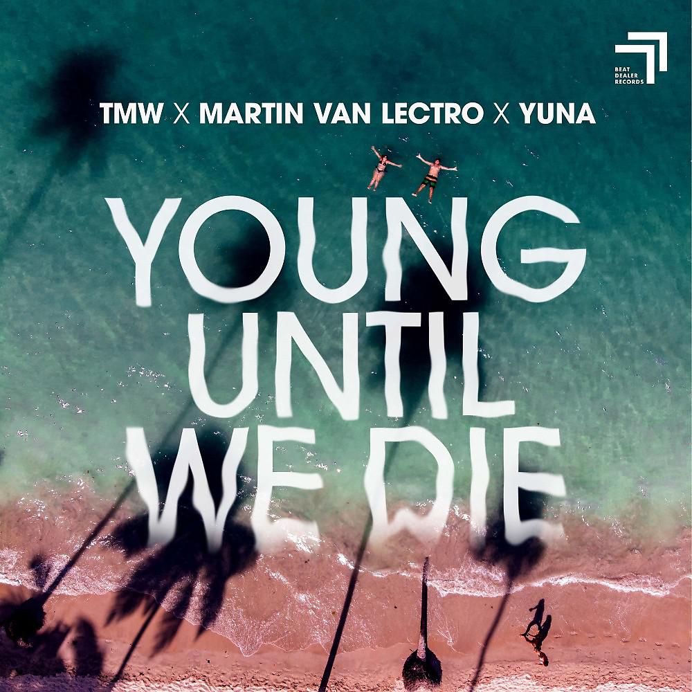 Постер альбома Young Until We Die