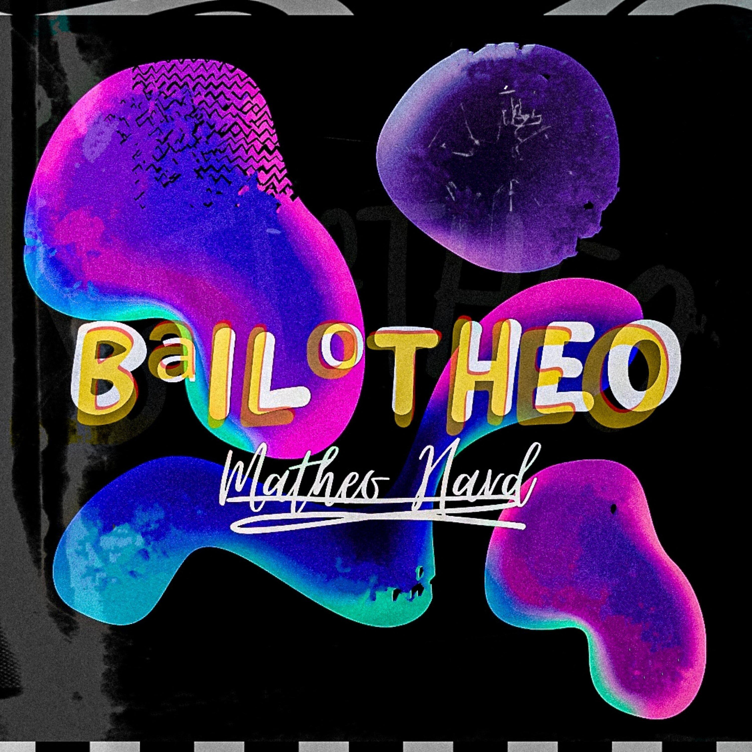 Постер альбома Bailotheo