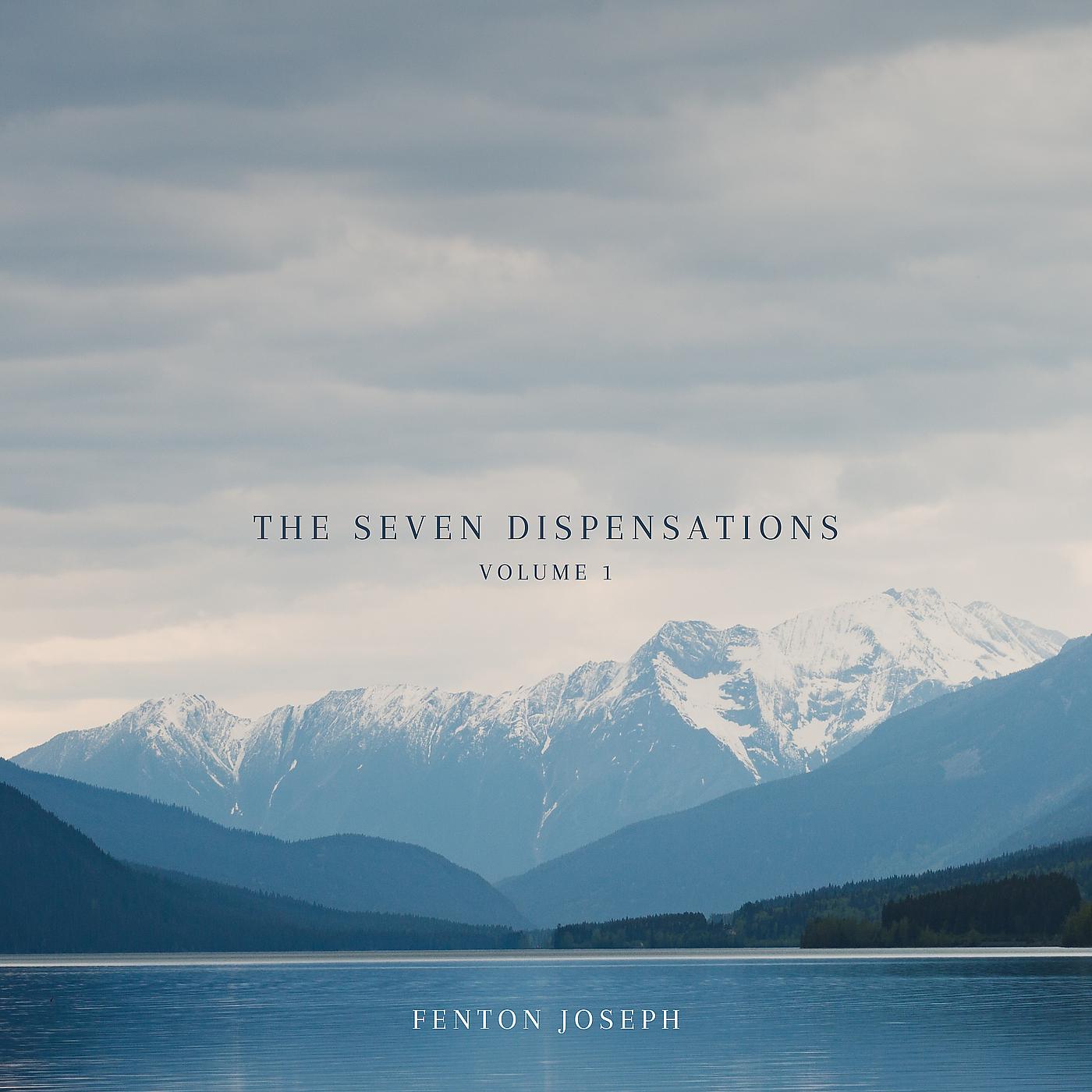 Постер альбома The Seven Dispensations, Vol. 1