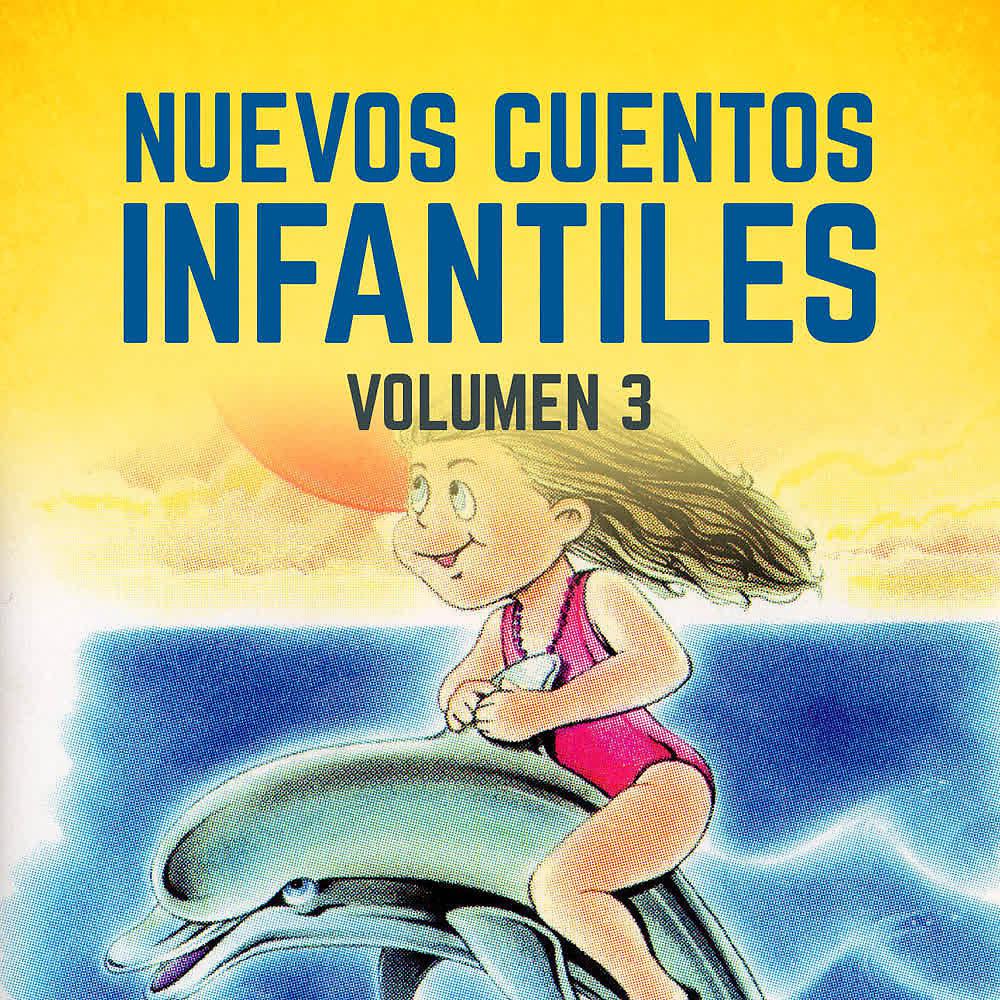 Постер альбома Nuevos Cuentos Infantiles (Vol. 3)