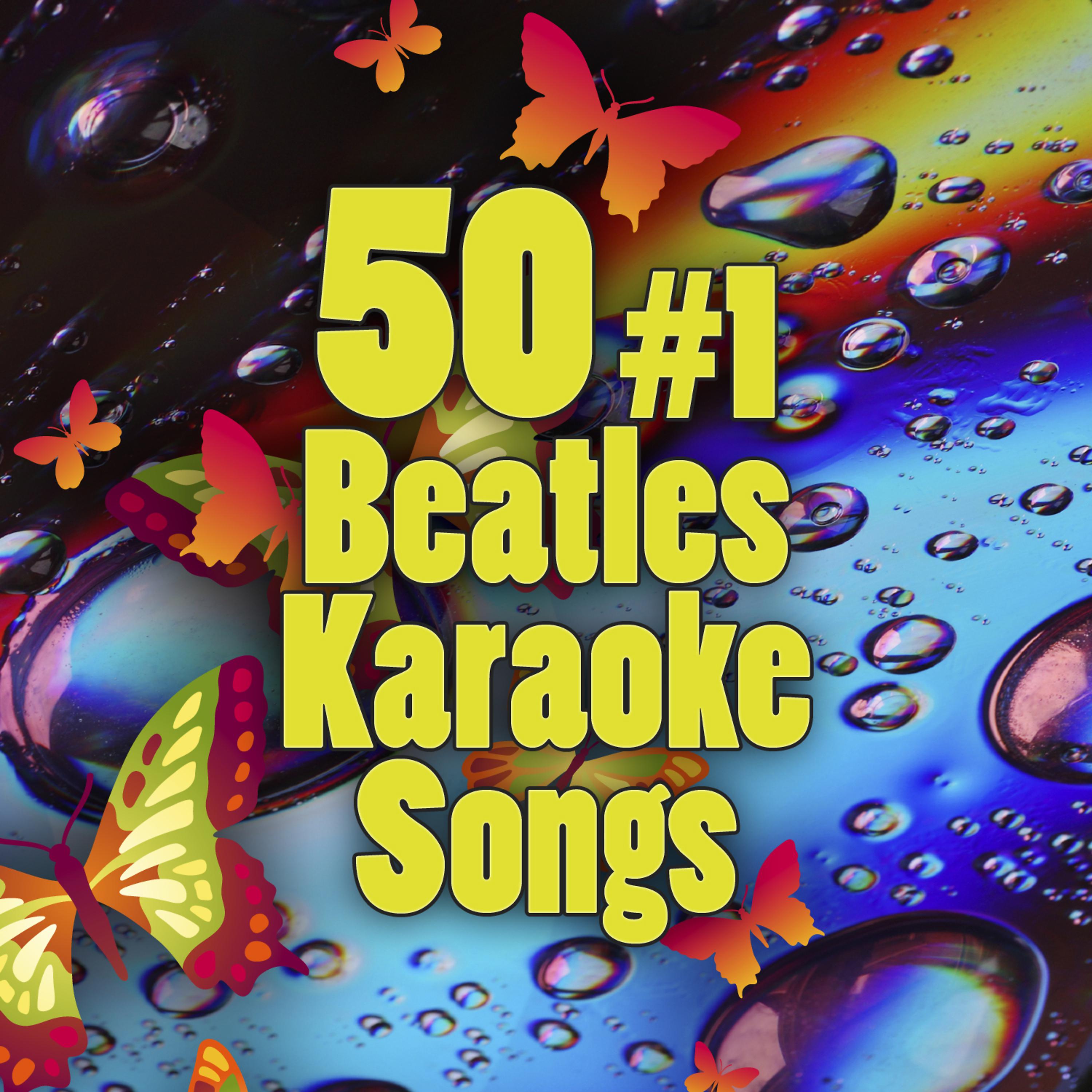 Постер альбома 50 #1 Beatles Karaoke Songs