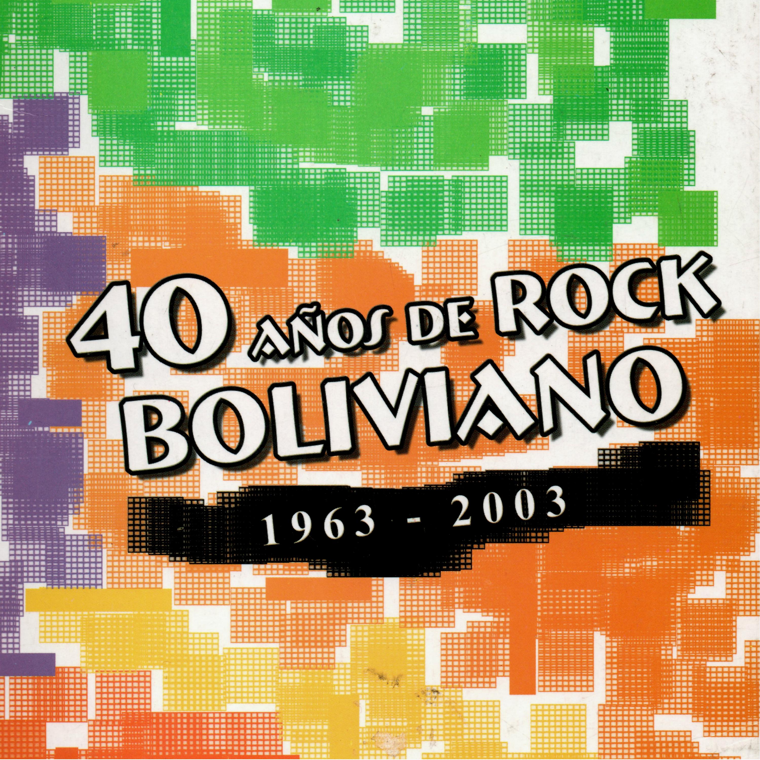 Постер альбома 40 Años de Rock Boliviano Vol. 1