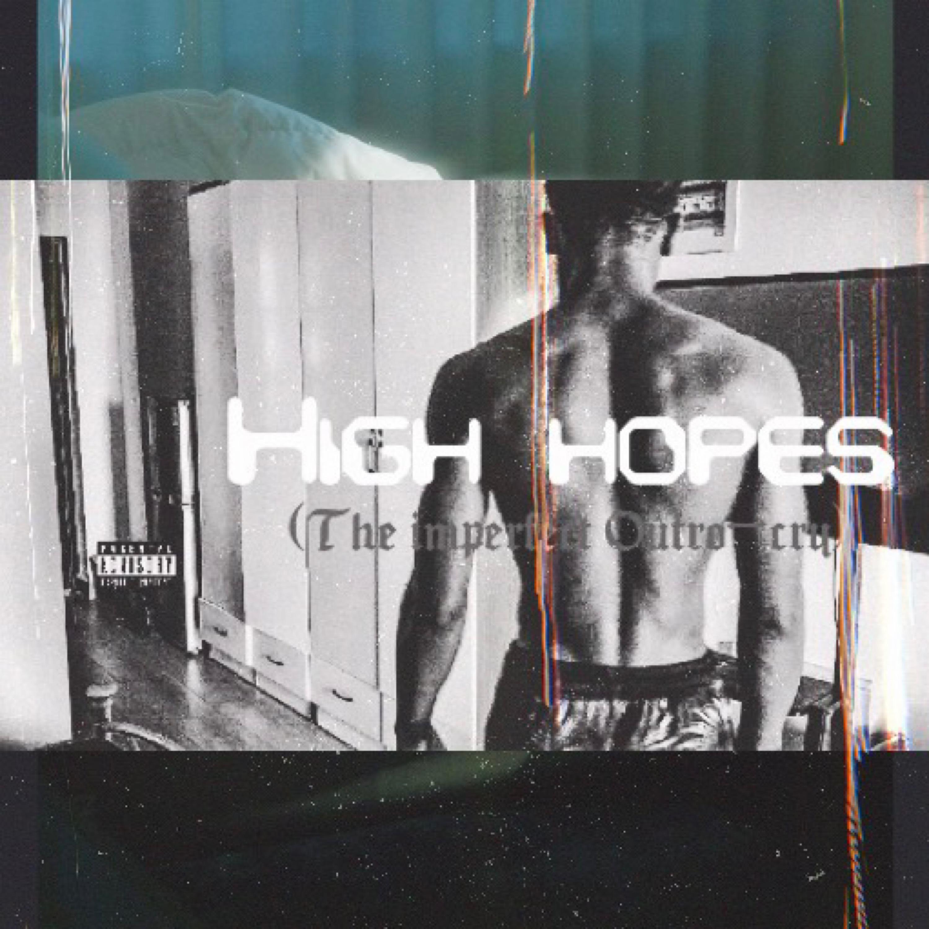 Постер альбома High Hopes ( the Imperfect Outro-Cry)