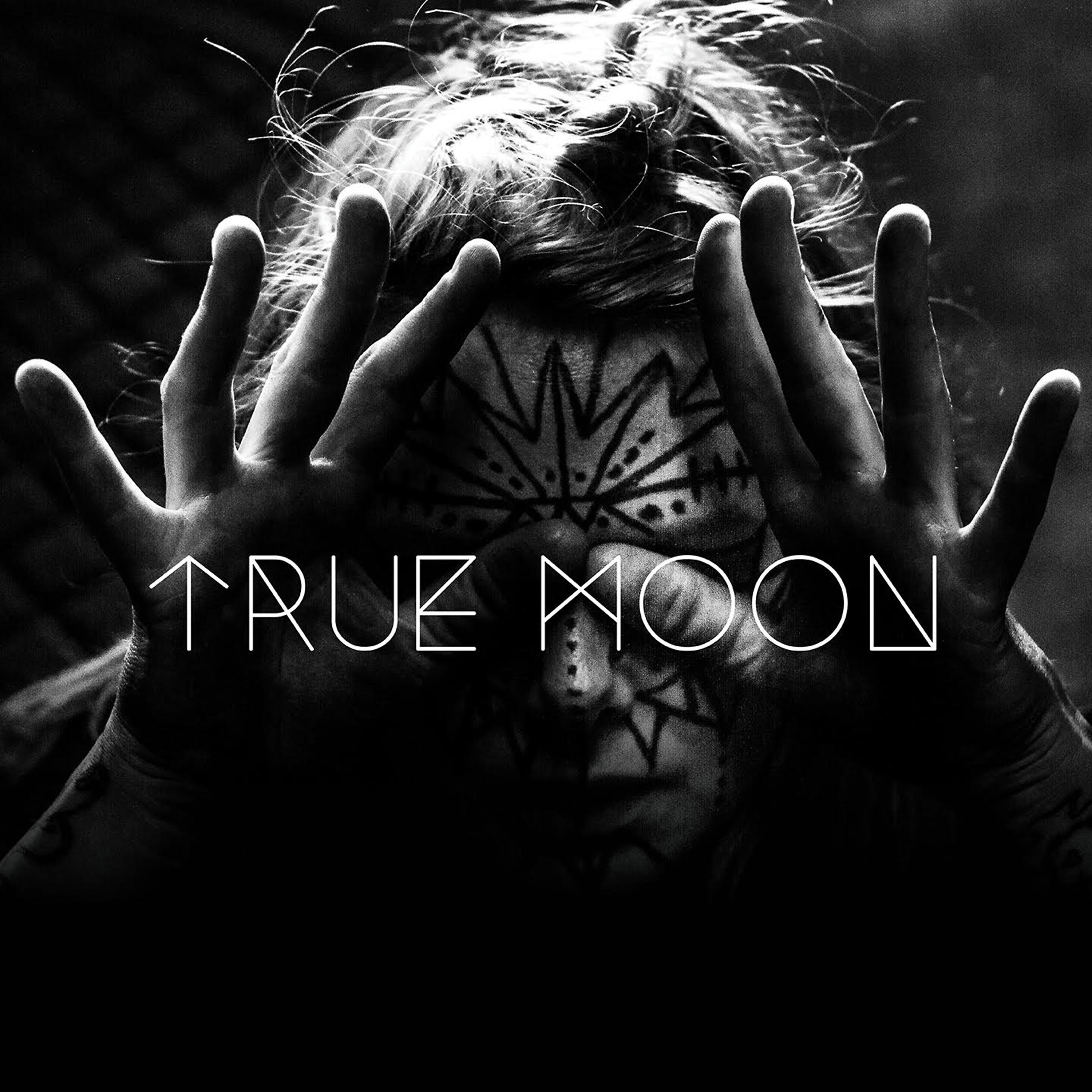 Постер альбома True Moon