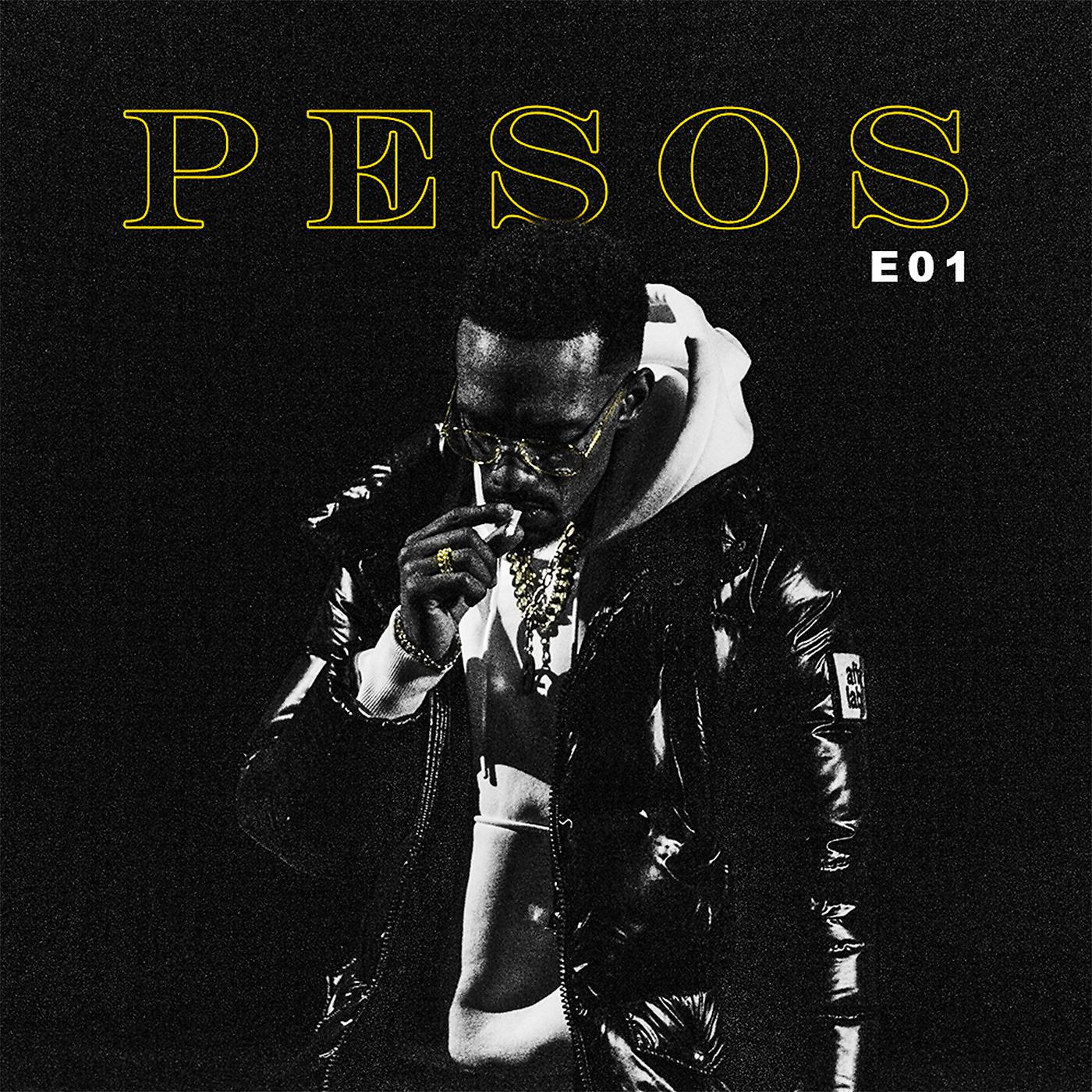 Постер альбома Pesos (E01)