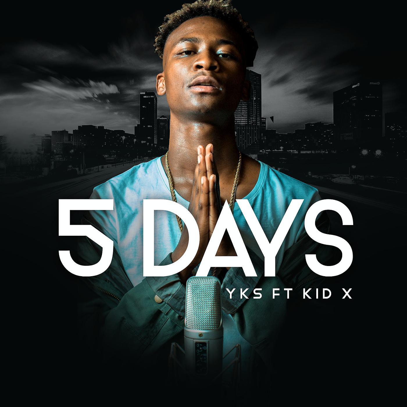 Постер альбома 5 Days (feat. Kid X)