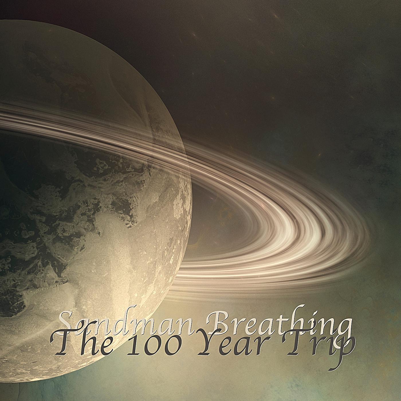 Постер альбома The 100 Year Trip