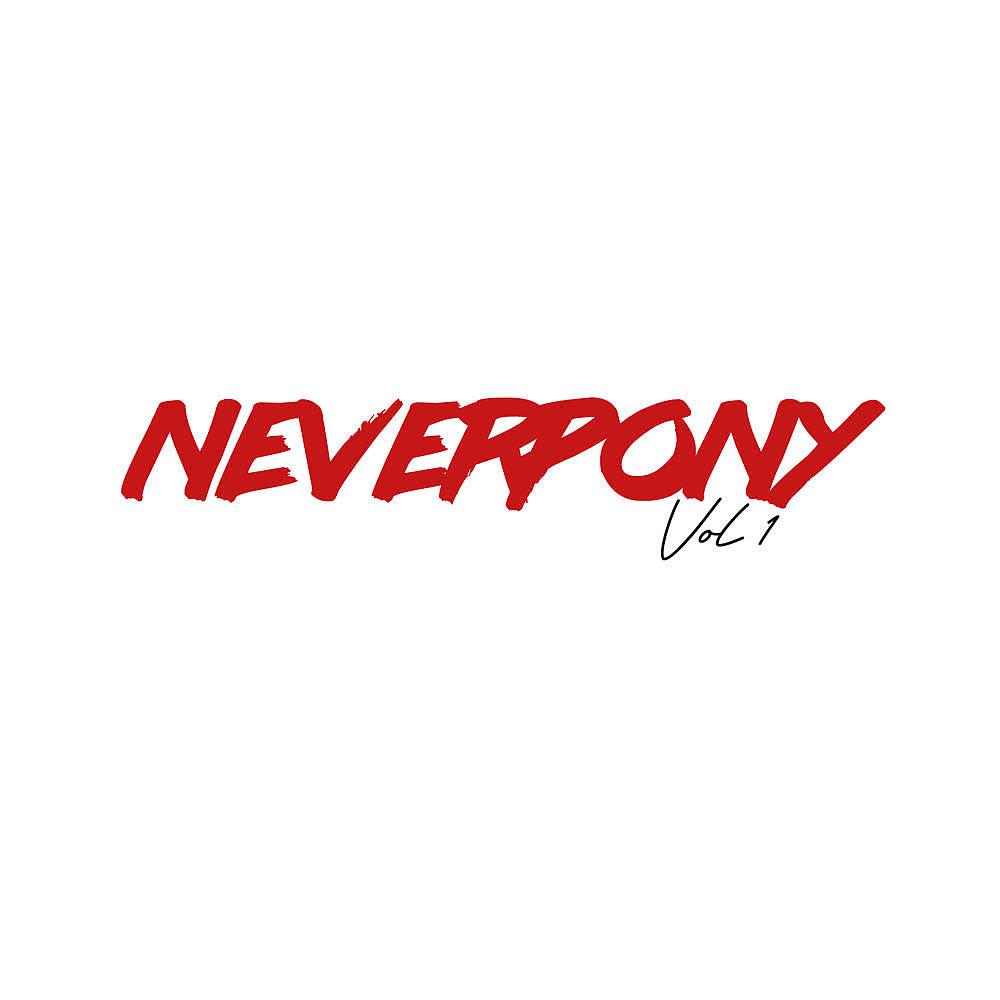 Постер альбома Neverpony (Vol.1)
