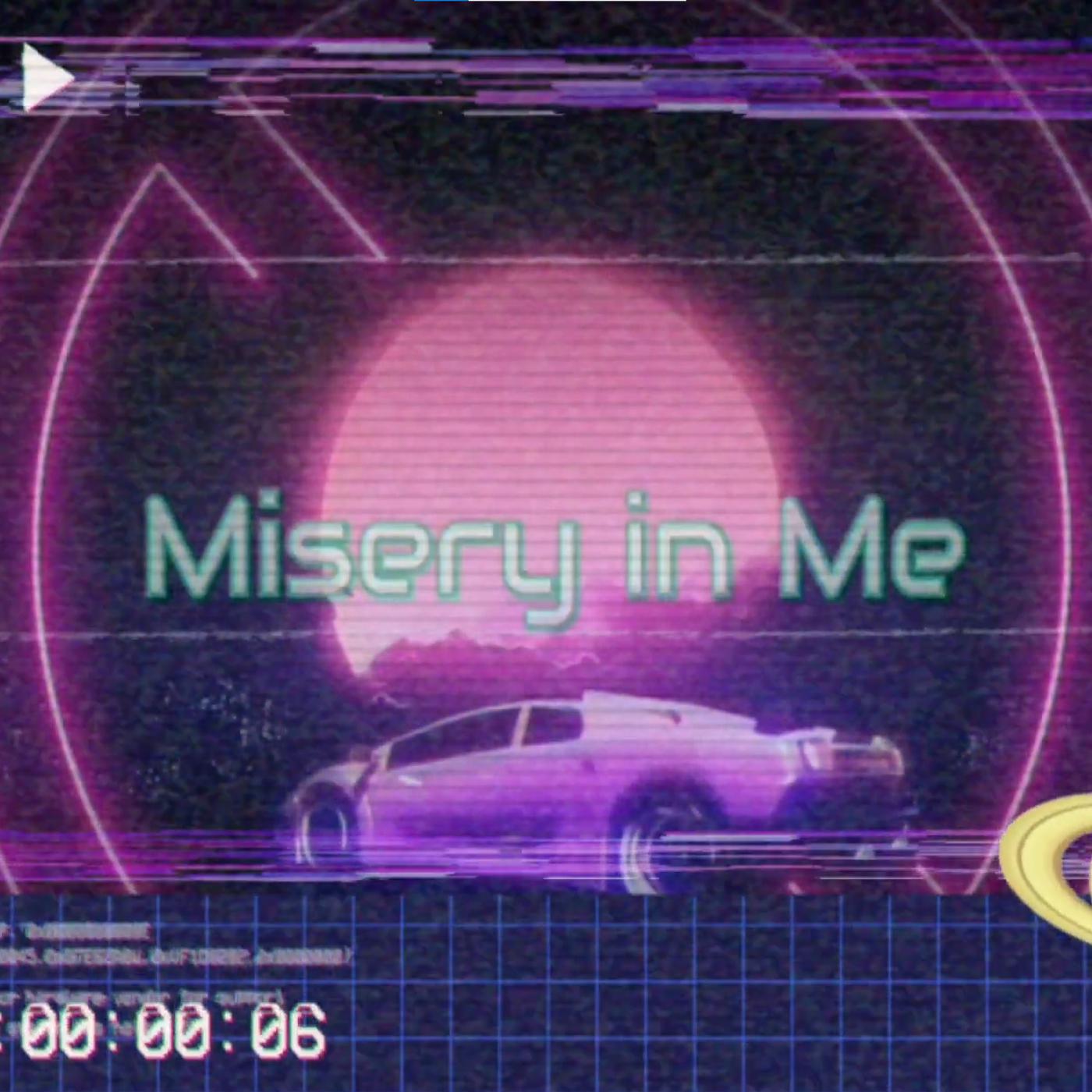 Постер альбома Misery in Me