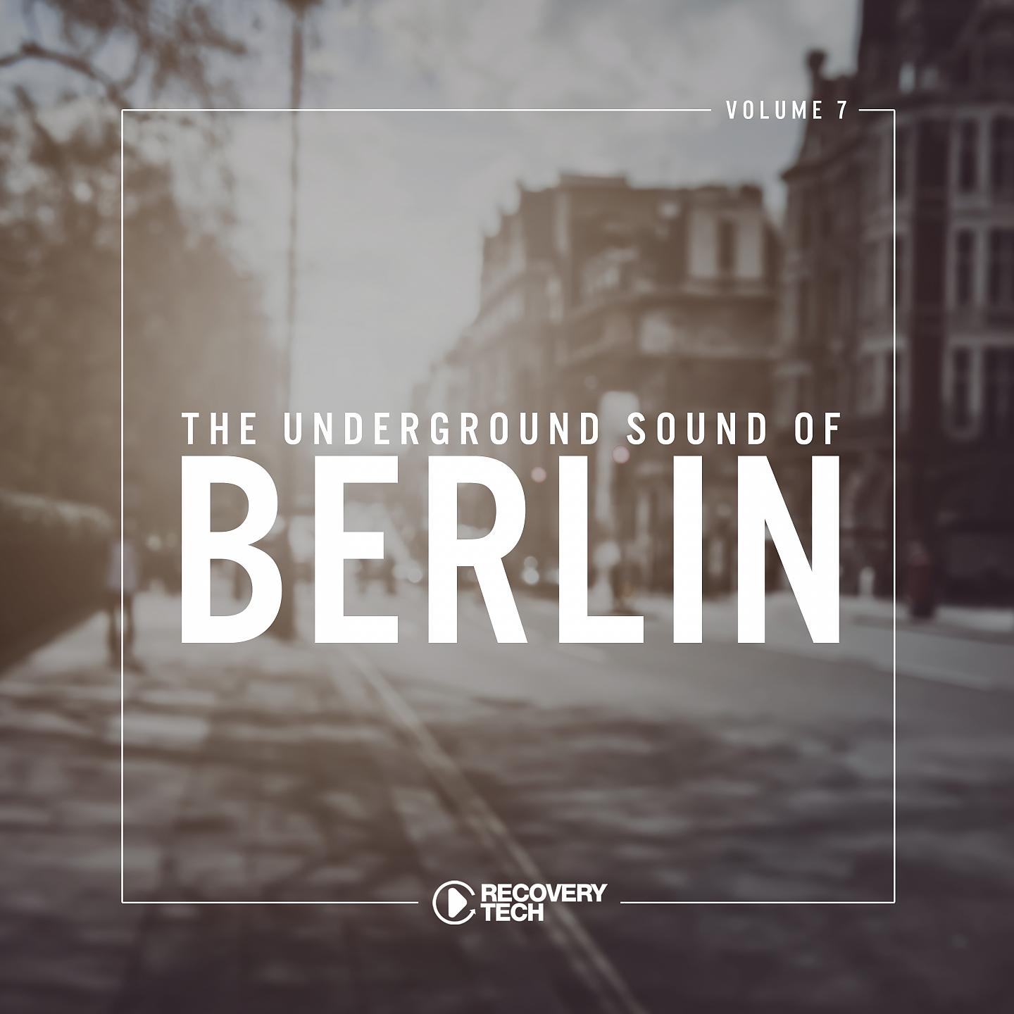 Постер альбома The Underground Sound of Berlin, Vol. 7