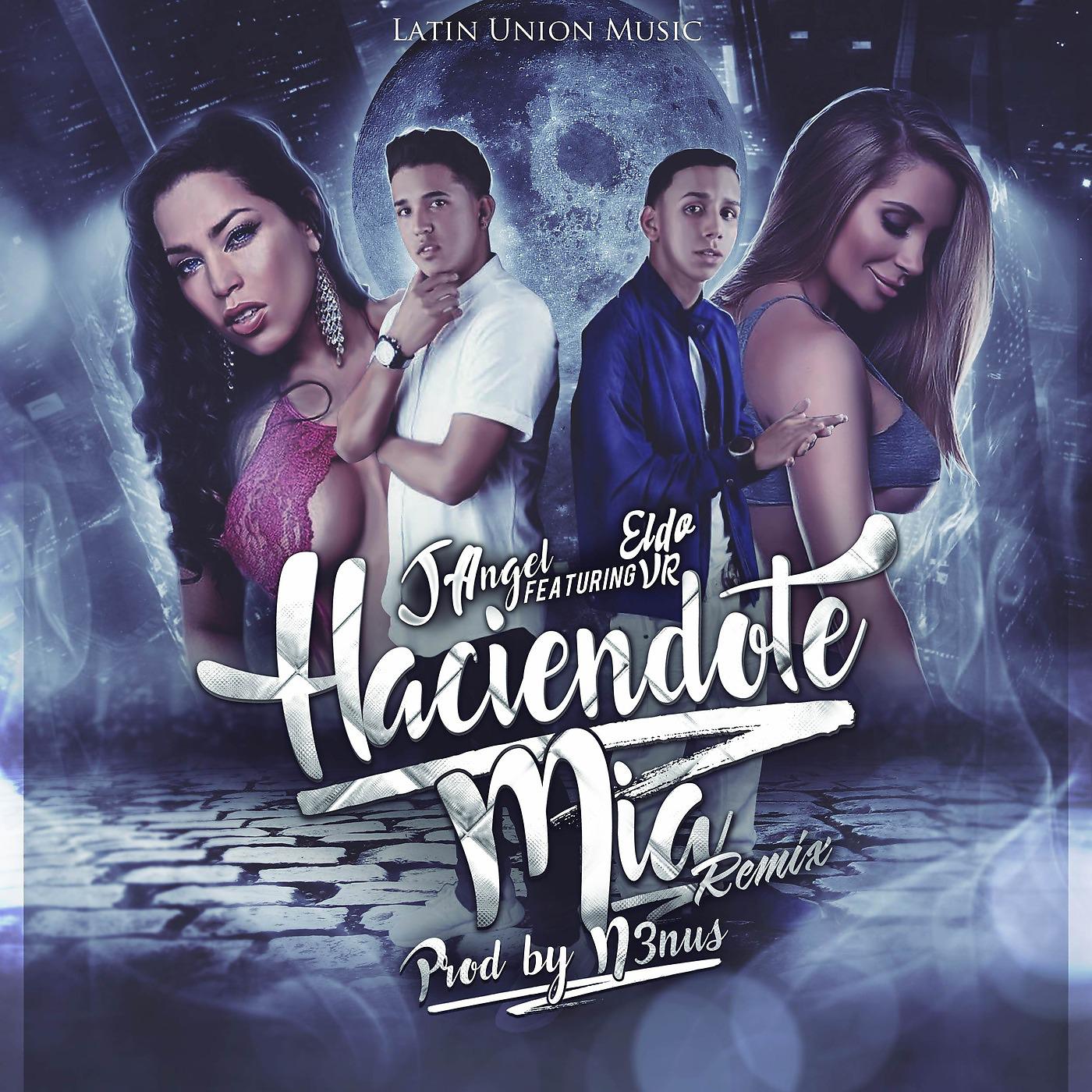 Постер альбома Haciendote Mia (Remix) [feat. Eldo VR]