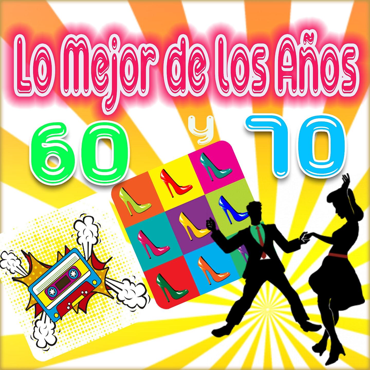 Постер альбома Lo Mejor de los Años 60 y 70
