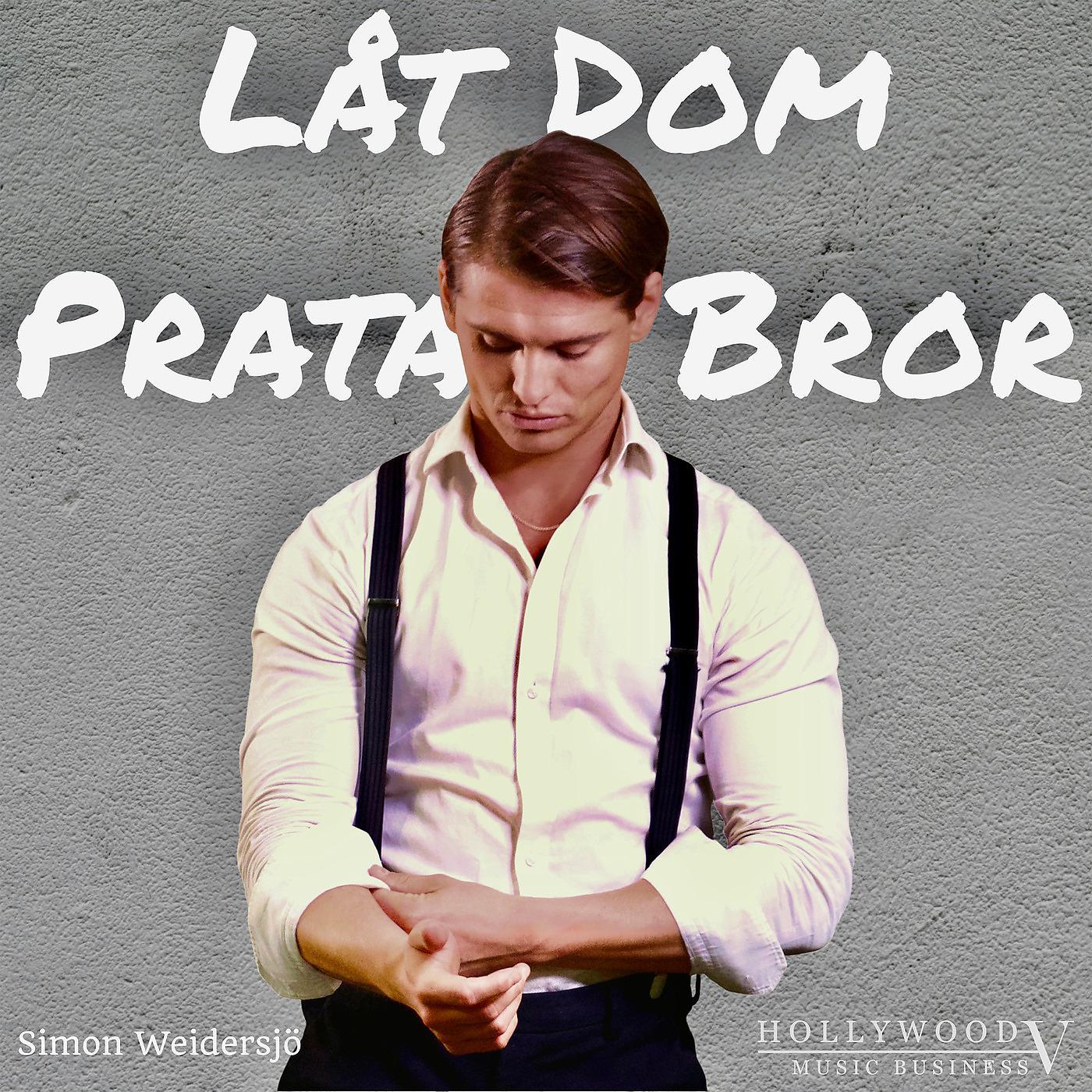 Постер альбома Låt Dom Prata Bror