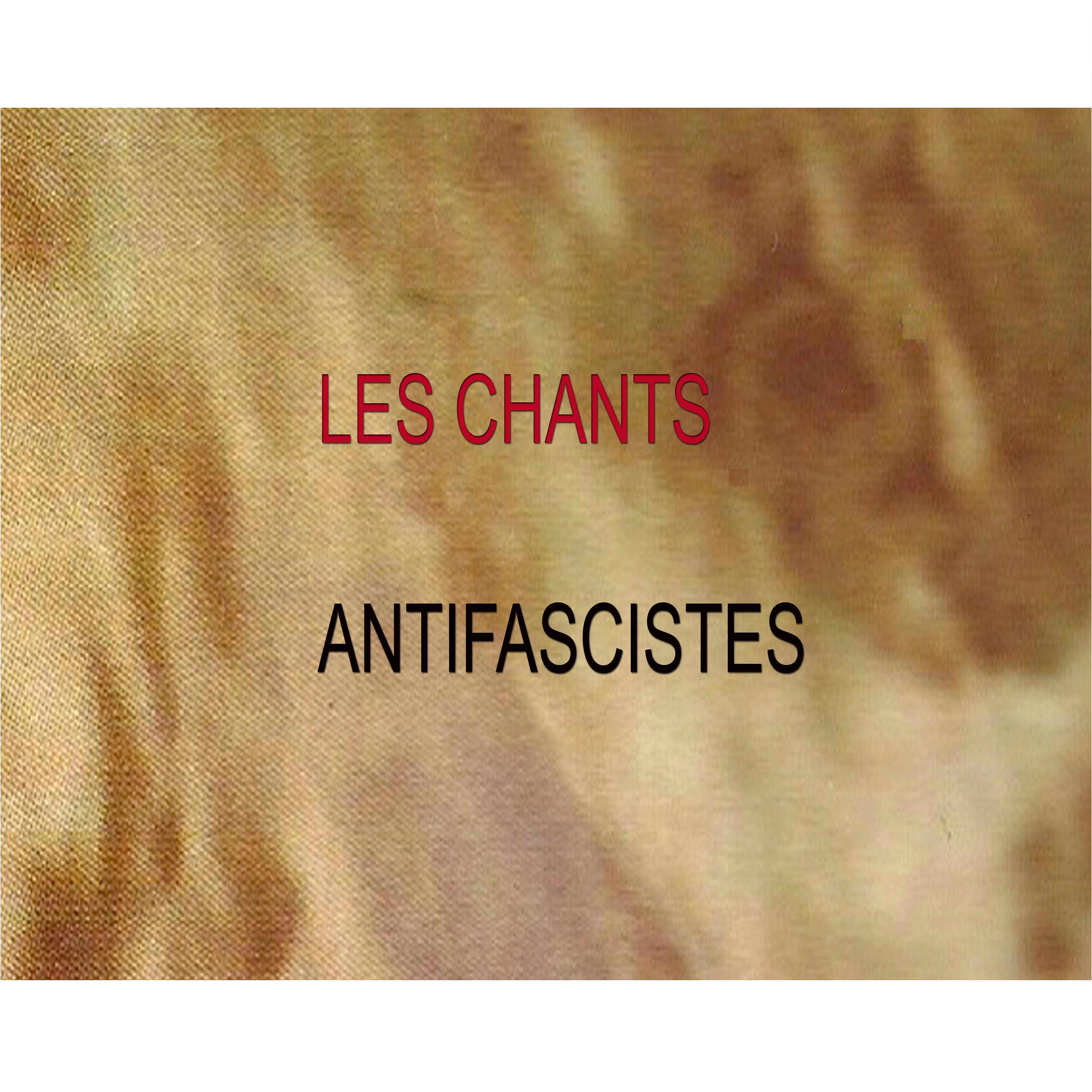 Постер альбома Les chants antifascistes