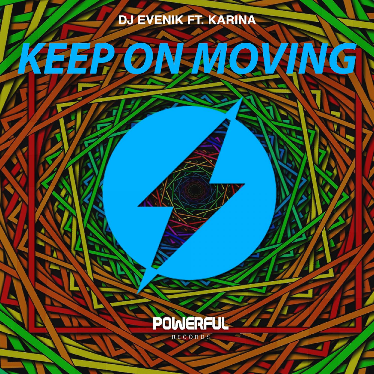 Постер альбома Keep On Moving (feat. Karina)