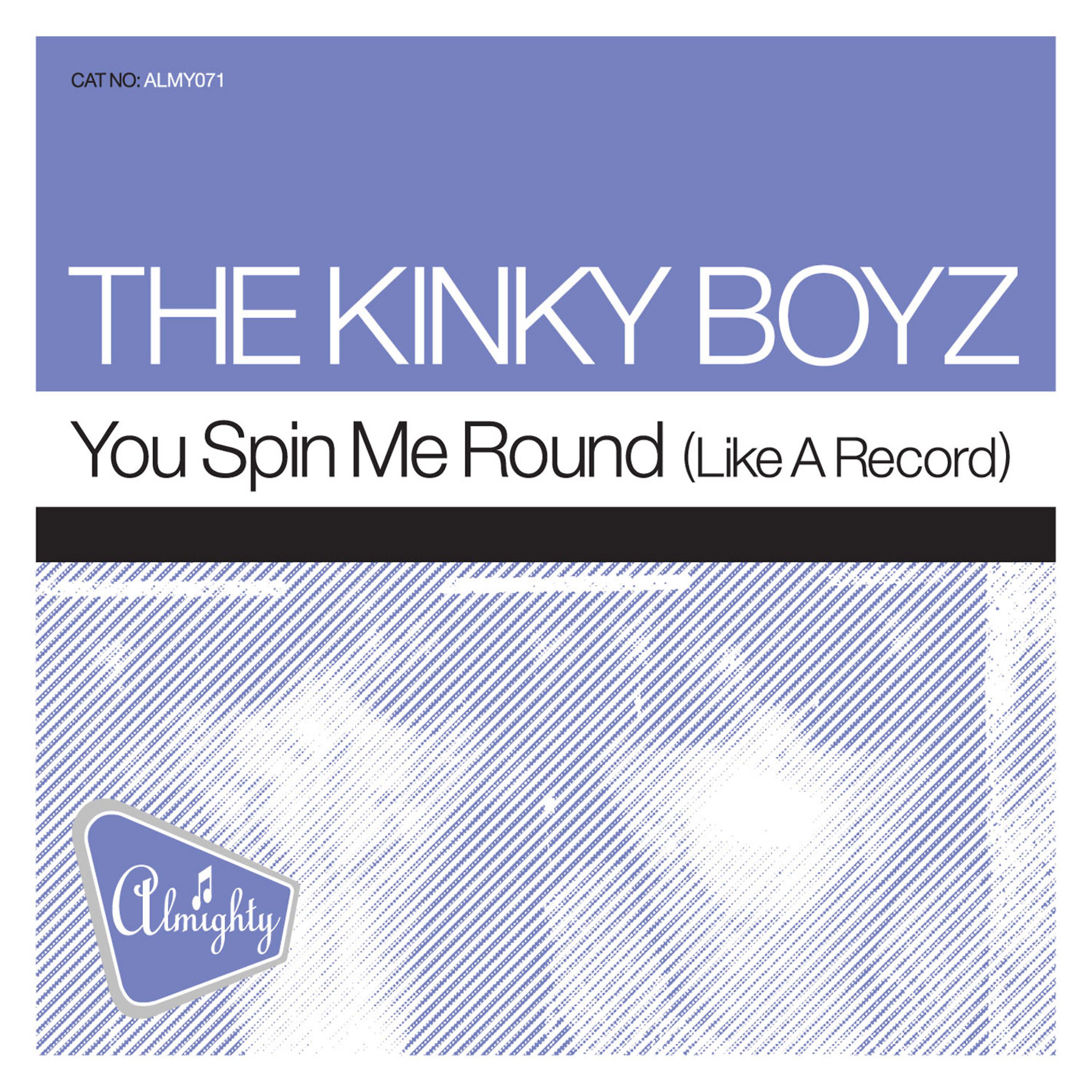 Постер альбома Almighty Presents: You Spin Me Round (Like A Record)