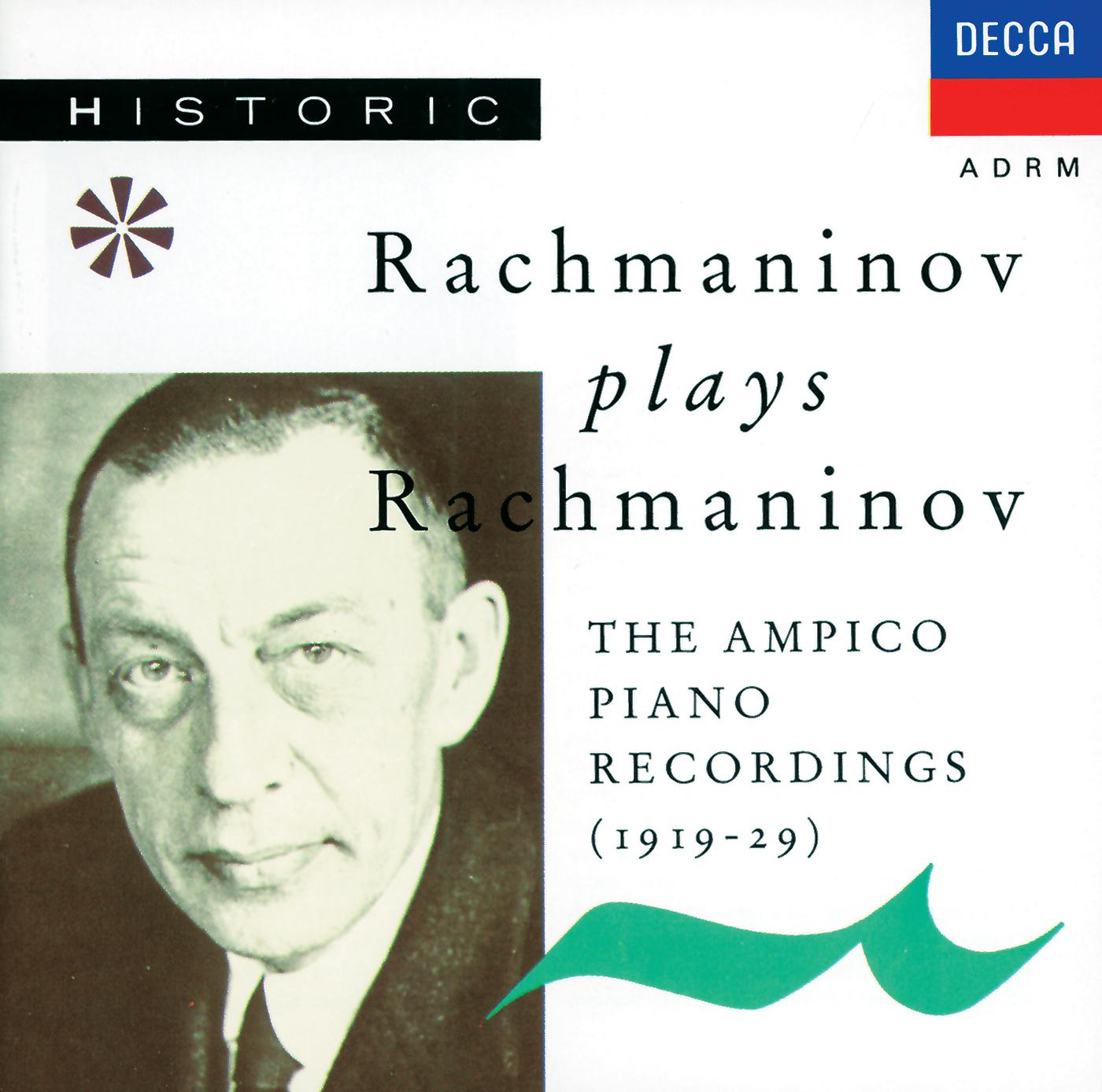 Постер альбома Rachmaninoff plays Rachmaninoff - The Ampico Piano Recordings