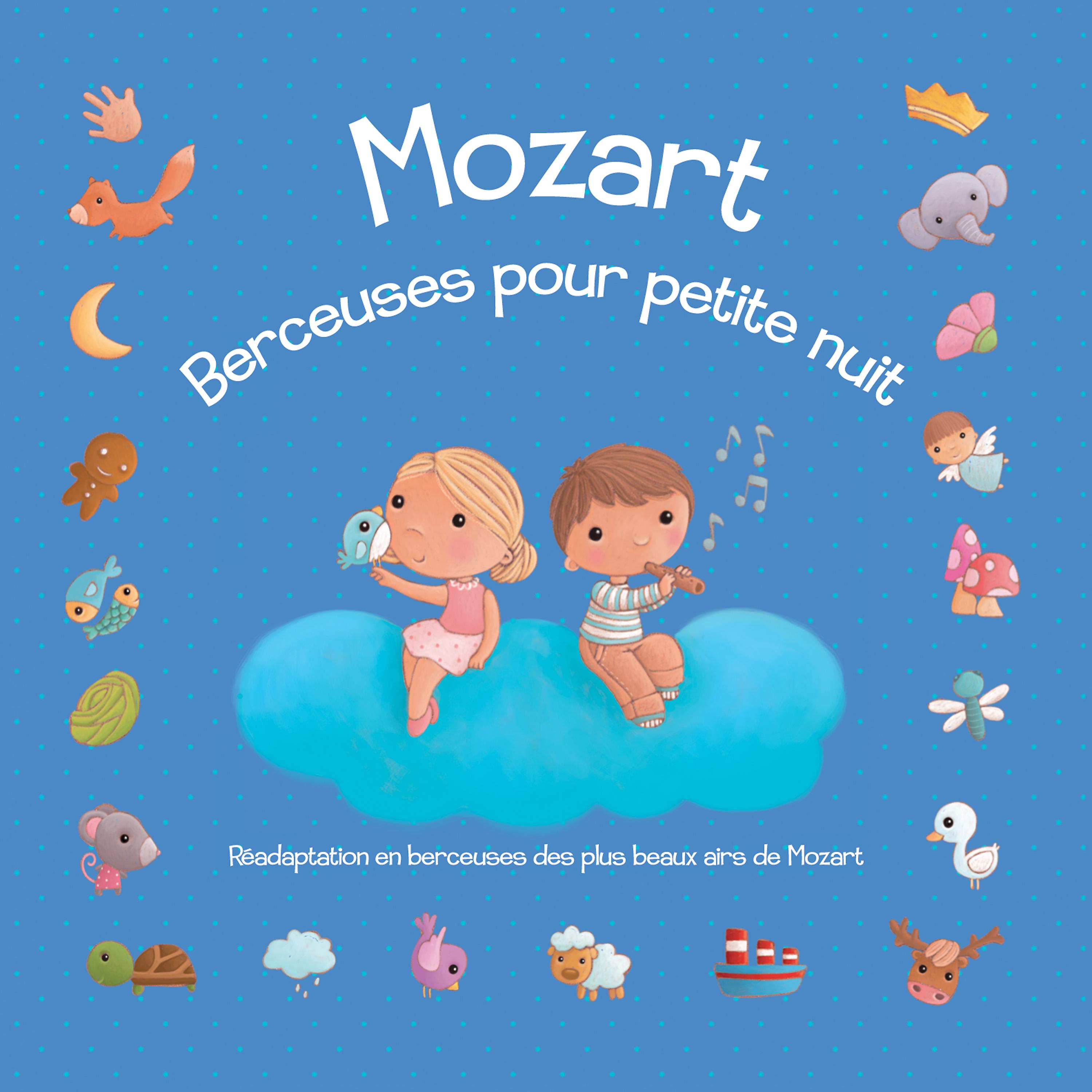 Постер альбома Mozart : Berceuses pour petite nuit (Réadaptation en berceuses des plus beaux airs de Mozart)
