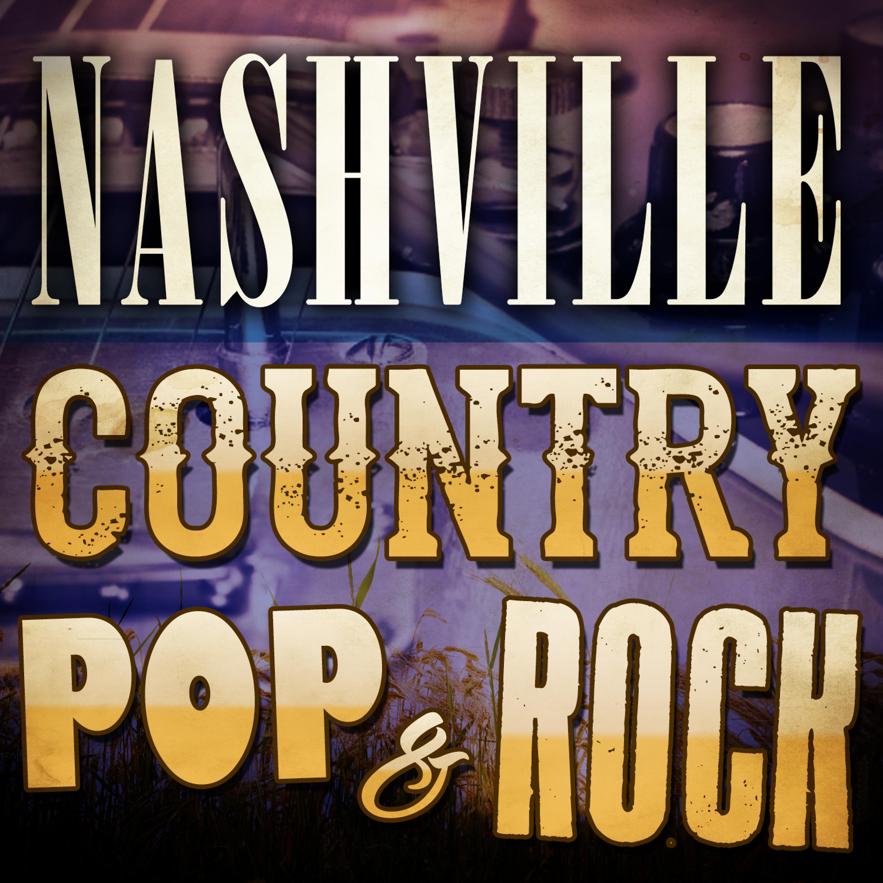 Постер альбома Nashville Country Pop & Rock