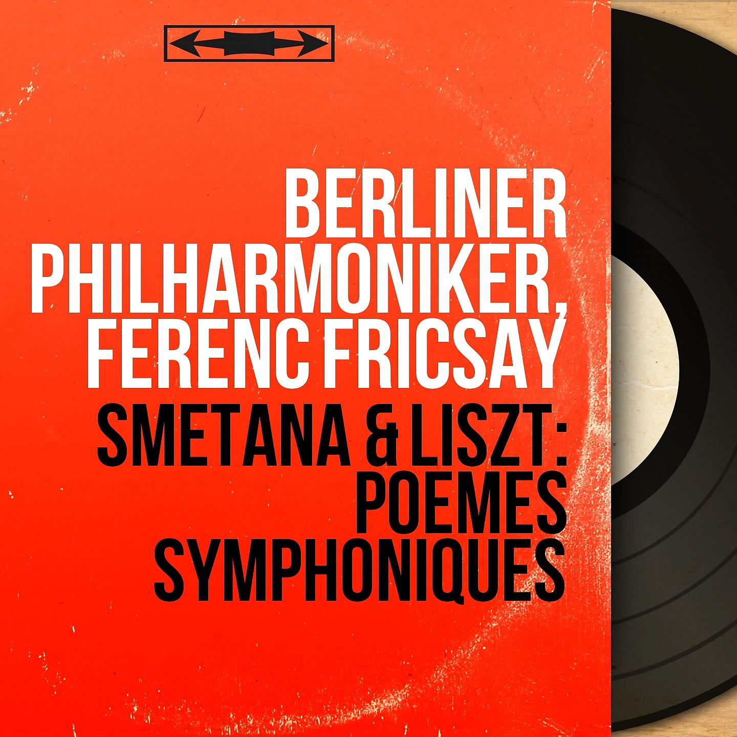 Постер альбома Smetana & Liszt: Poèmes symphoniques