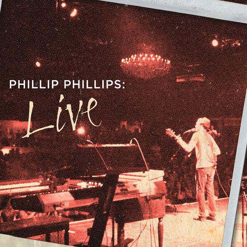 Постер альбома Phillip Phillips: Live