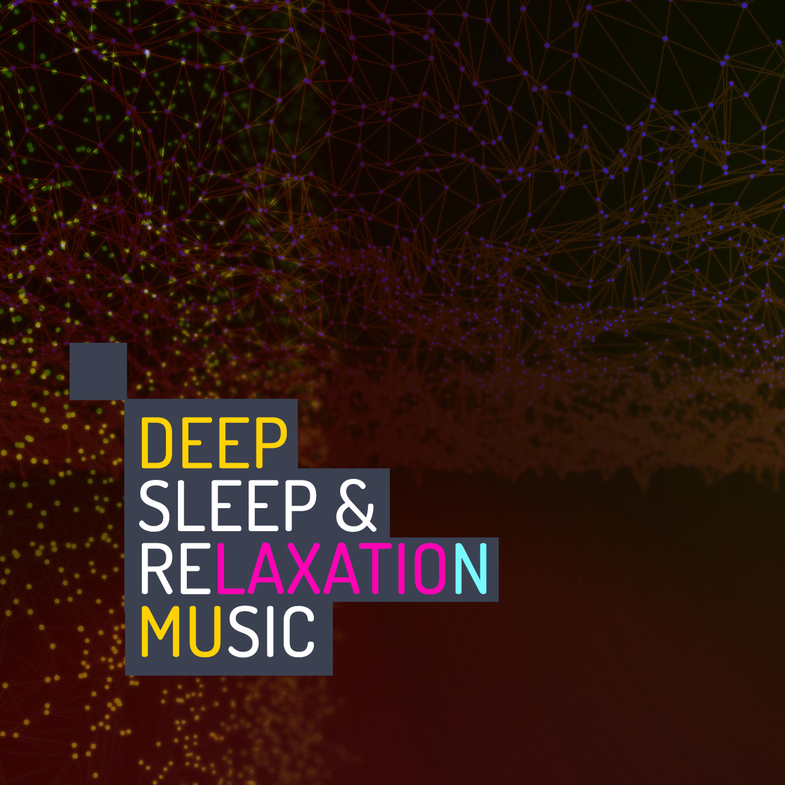 Постер альбома Deep Sleep & Relaxation Music