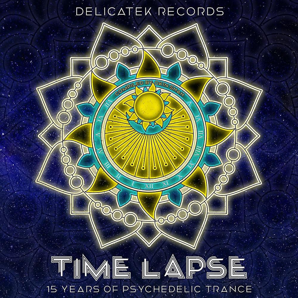 Постер альбома Time Lapse - 15 Years of Psychedelic Trance: Compiled by Okin Shah