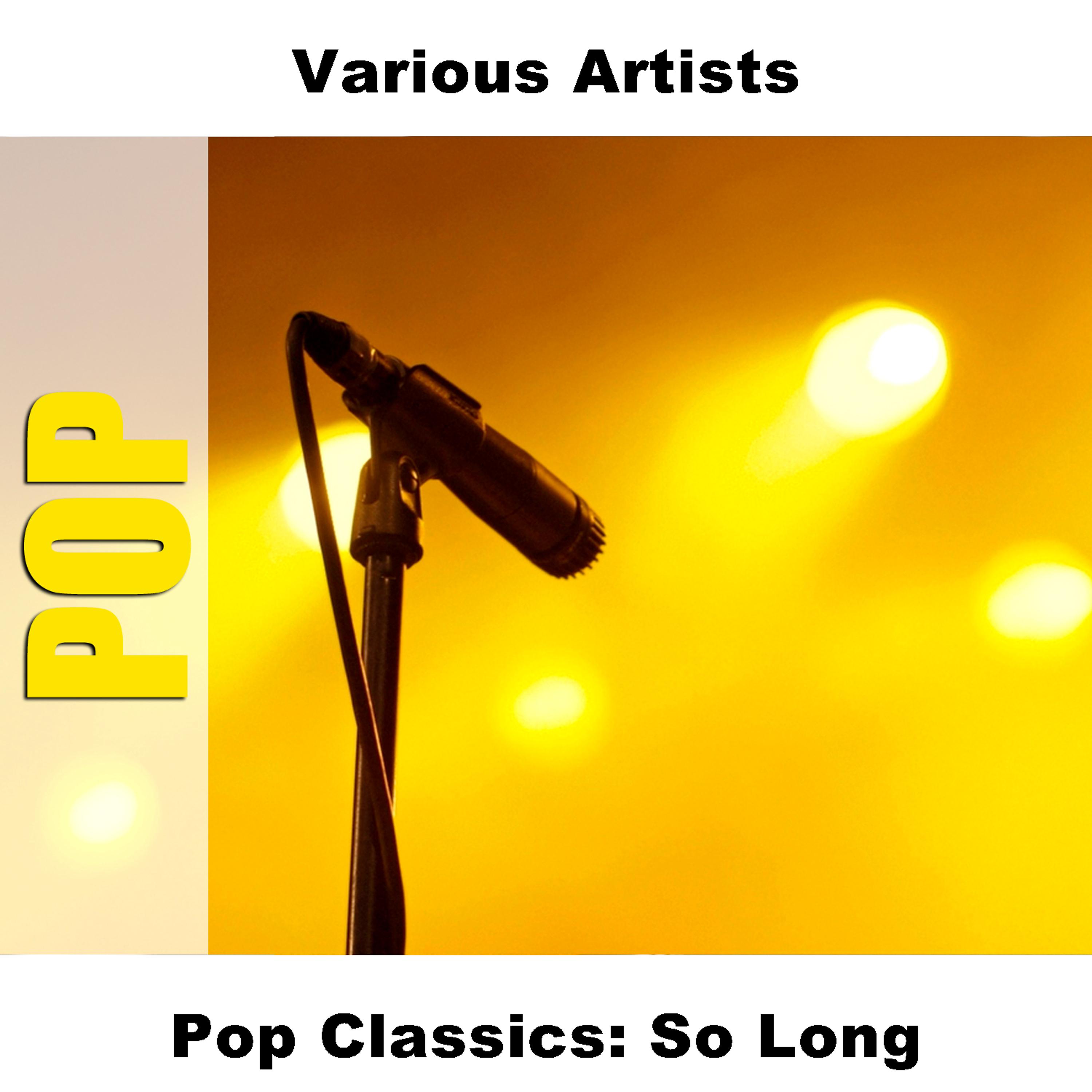 Постер альбома Pop Classics: So Long