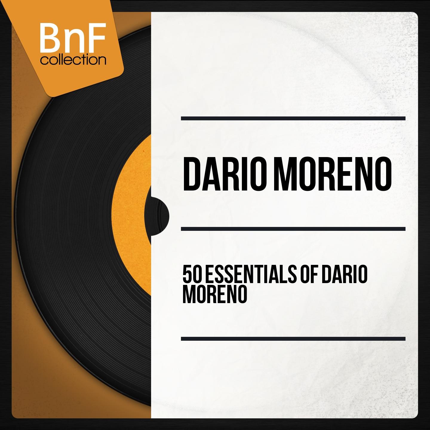 Постер альбома 50 Essentials of Dario Moreno (Mono Version)