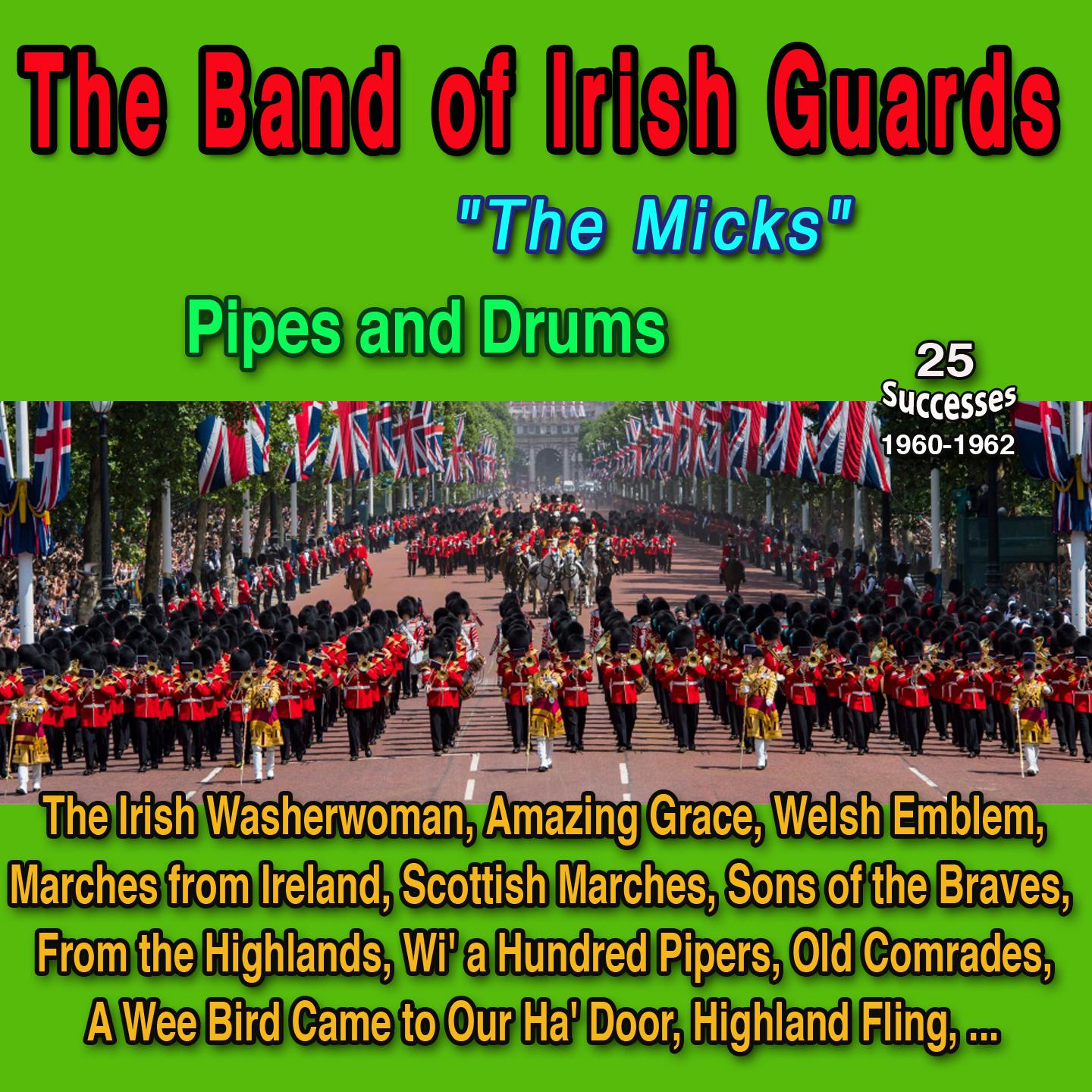 Постер альбома The Band of Irish Guards "The Micks" The Pipes and Drums of Ireland
